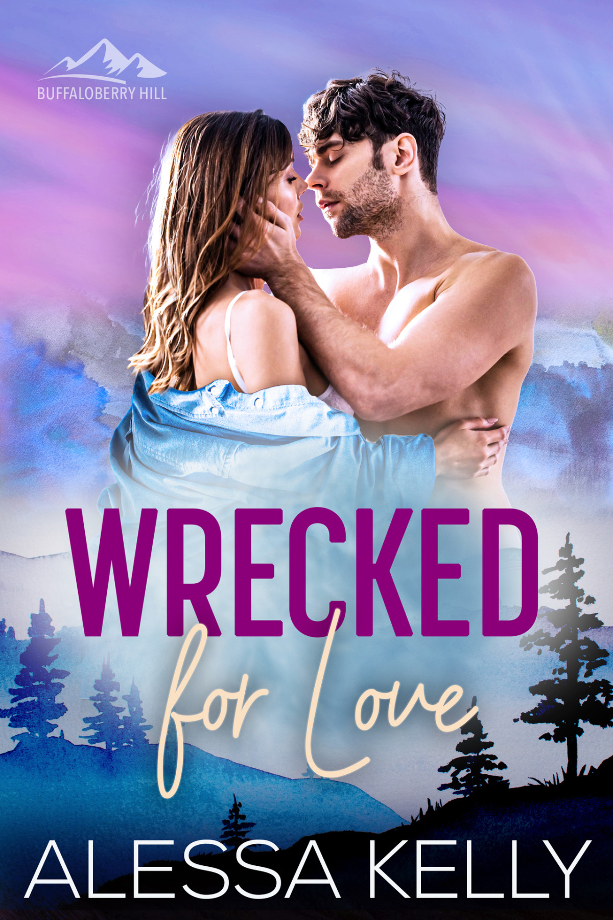 Wrecked For Love A Small Town Romance With Secrets Survival And A Man Built To Endure Buffaloberry Hill Book 1 Alessa Kelly