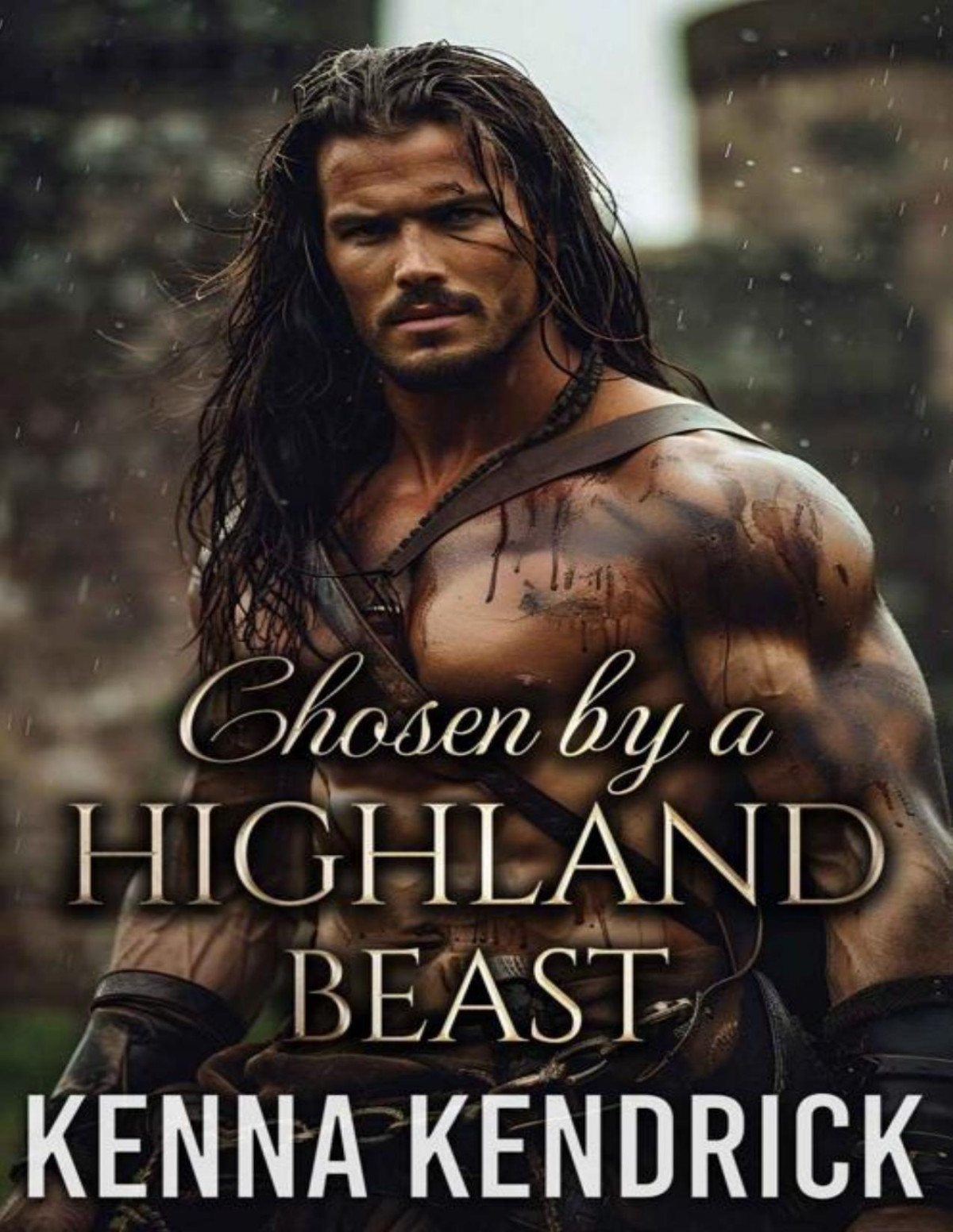 Chosen By A Highland Beast Scottish Hidden Identity Romance Kenna Kendrick