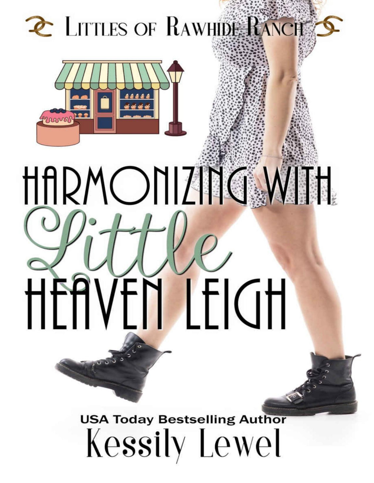 Harmonizing With Little Heaven Leigh Littles Of Rawhide Ranch Book 10 Kessily Lewel Rawhide Authors