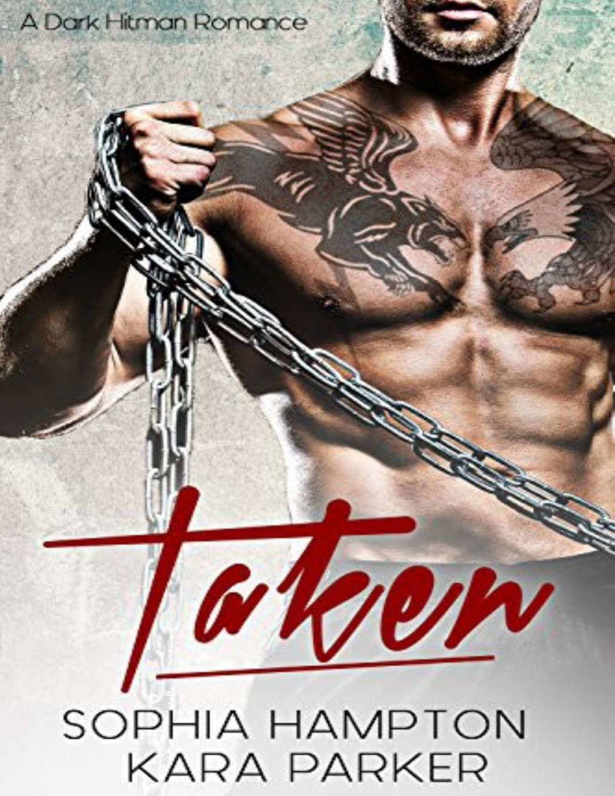 Taken A Dark Hitman Romance Sophia Hampton Kara Parker