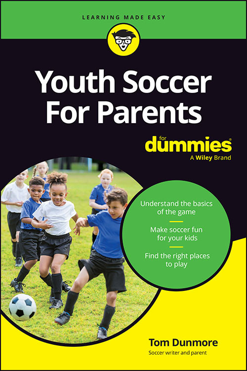 Youth Soccer For Parents For Dummies Tom Dunmore