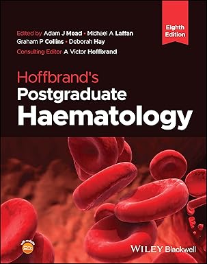 Hoffbrands Postgraduate Haematology 8th Adam J Mead Michael A Laffan