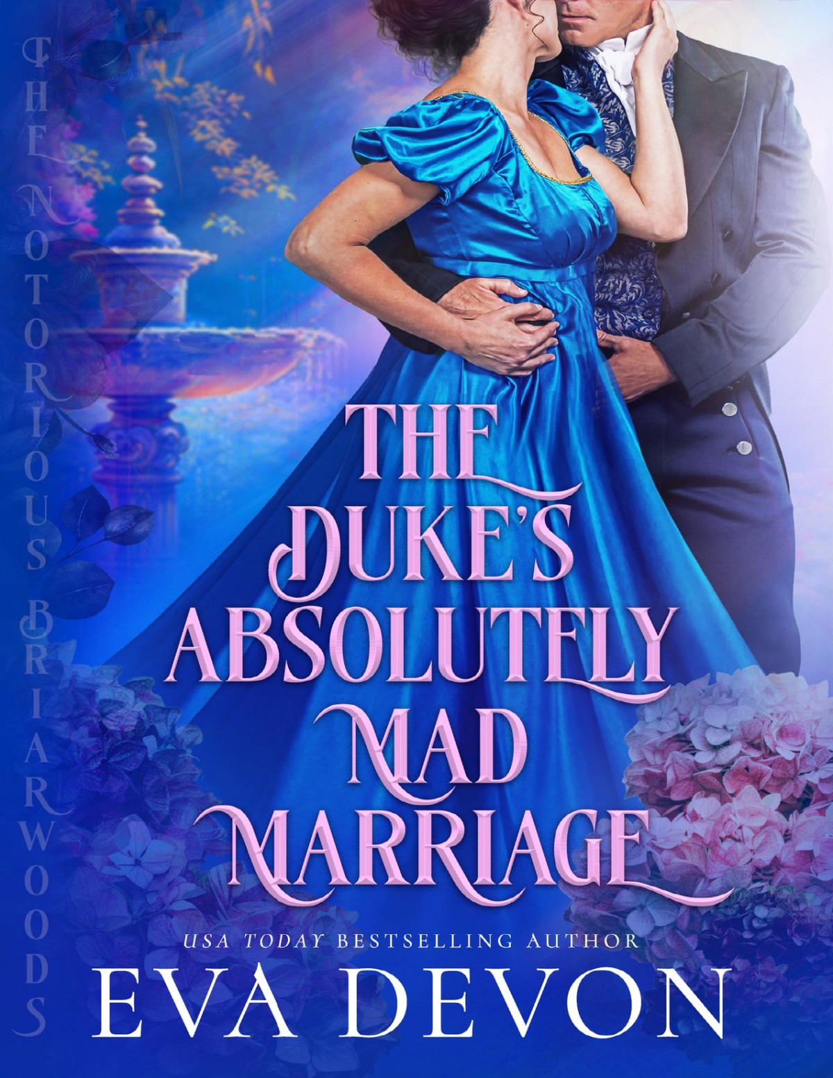 The Dukes Absolutely Mad Marriage The Notorious Briarwoods Book 3 Eva Devon