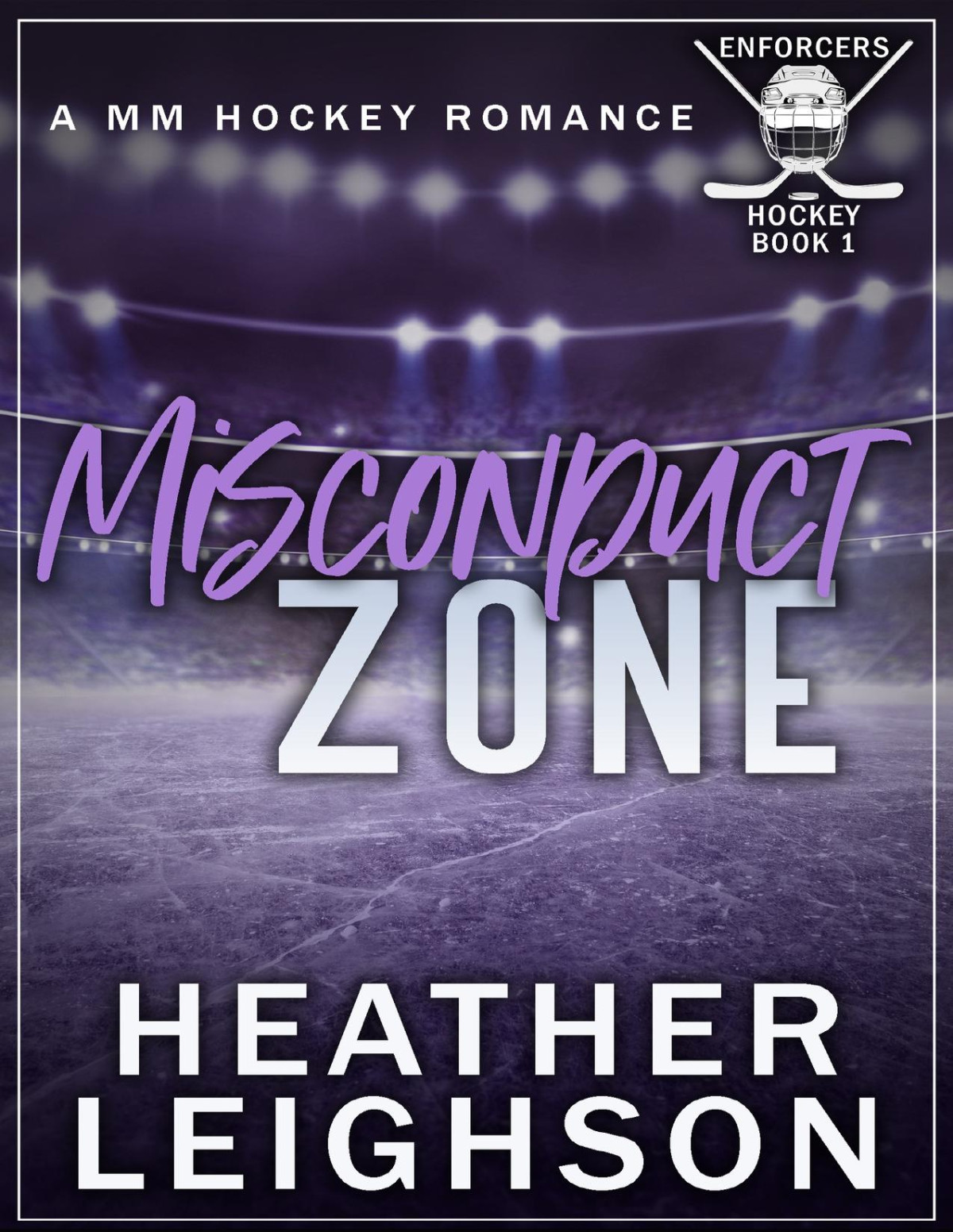 Misconduct Zone Enforcers Mm Hockey Romance Heather Leighson