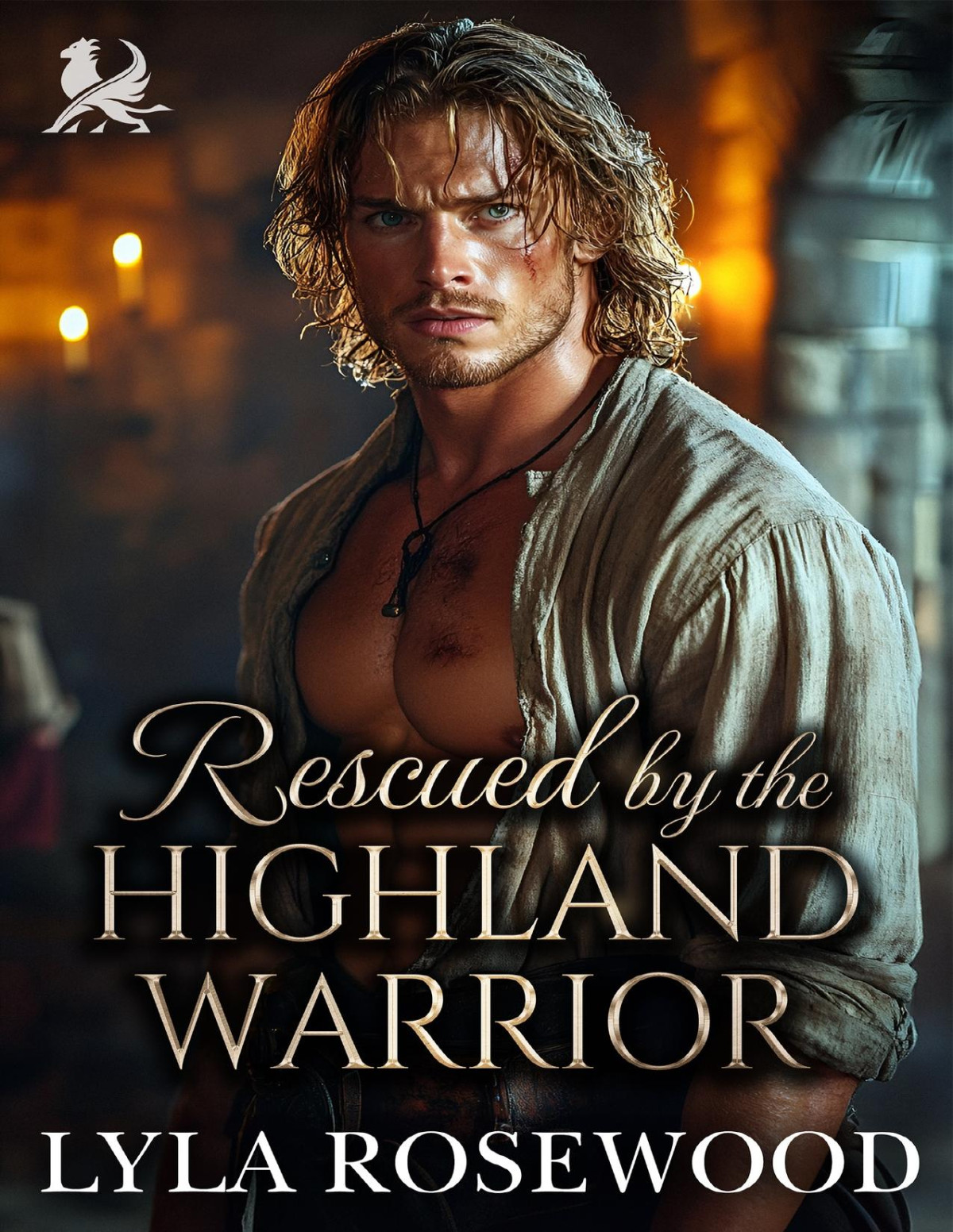 Rescued By The Highland Warrior Scottish Fake Betrothal Romance Lyla Rosewood