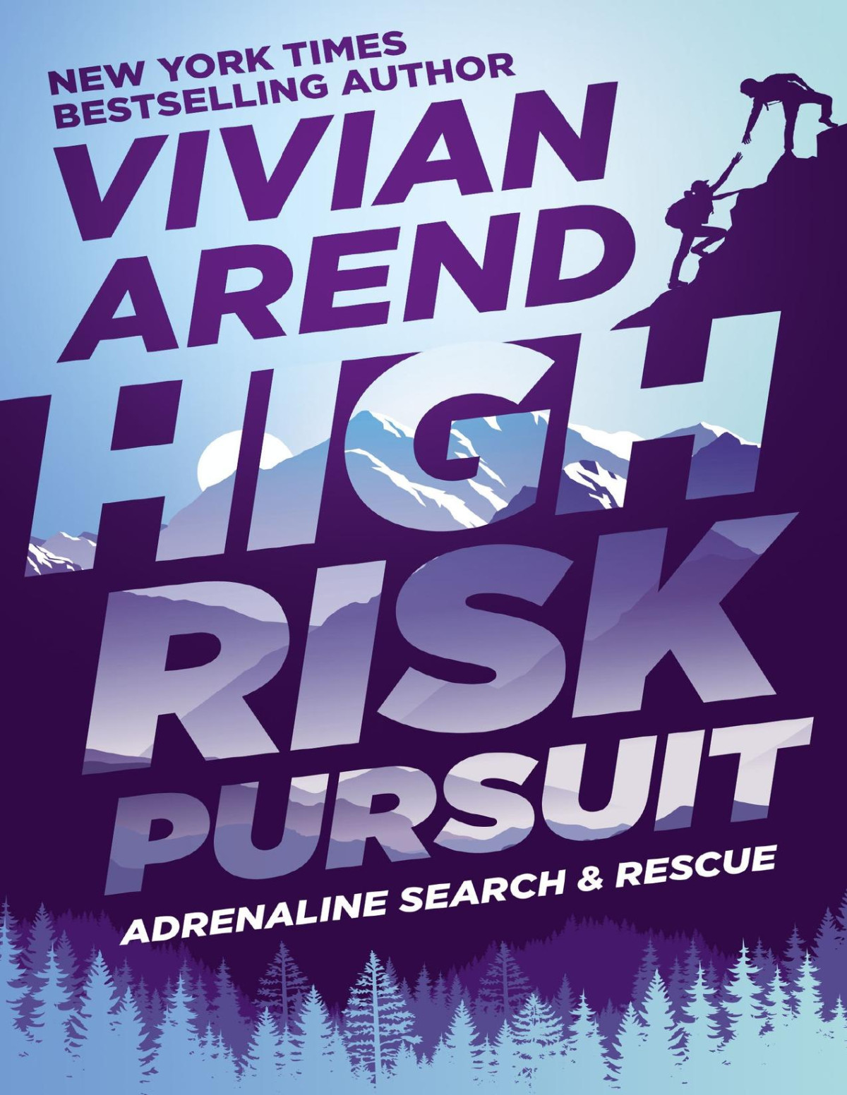 High Risk Pursuit Adrenaline Search Rescue Book 1 Vivian Arend