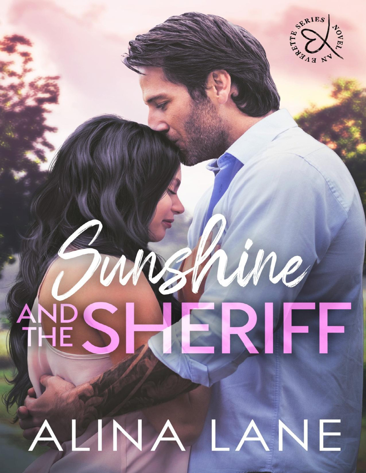 Sunshine And The Sheriff The Everette Series Book 2 Alina Lane
