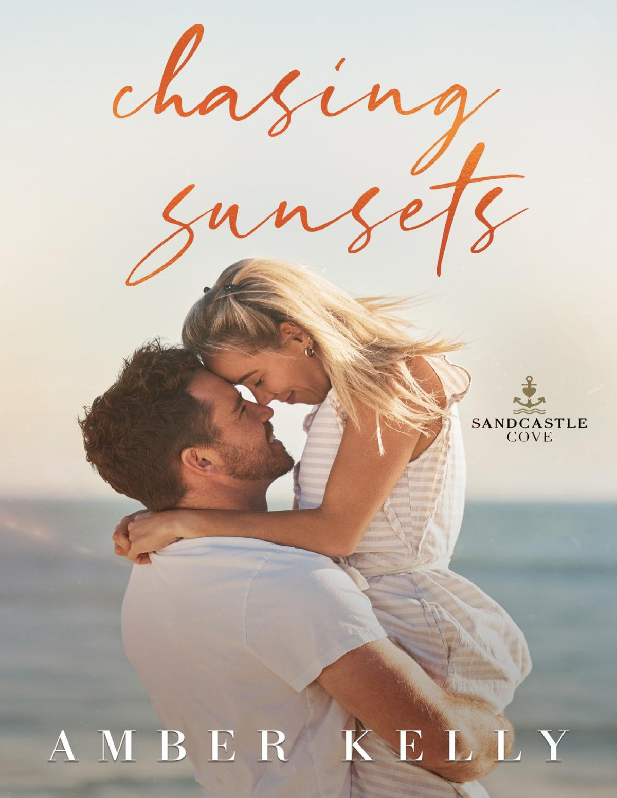 Chasing Sunsets Sandcastle Cove Book 5 Amber Kelly