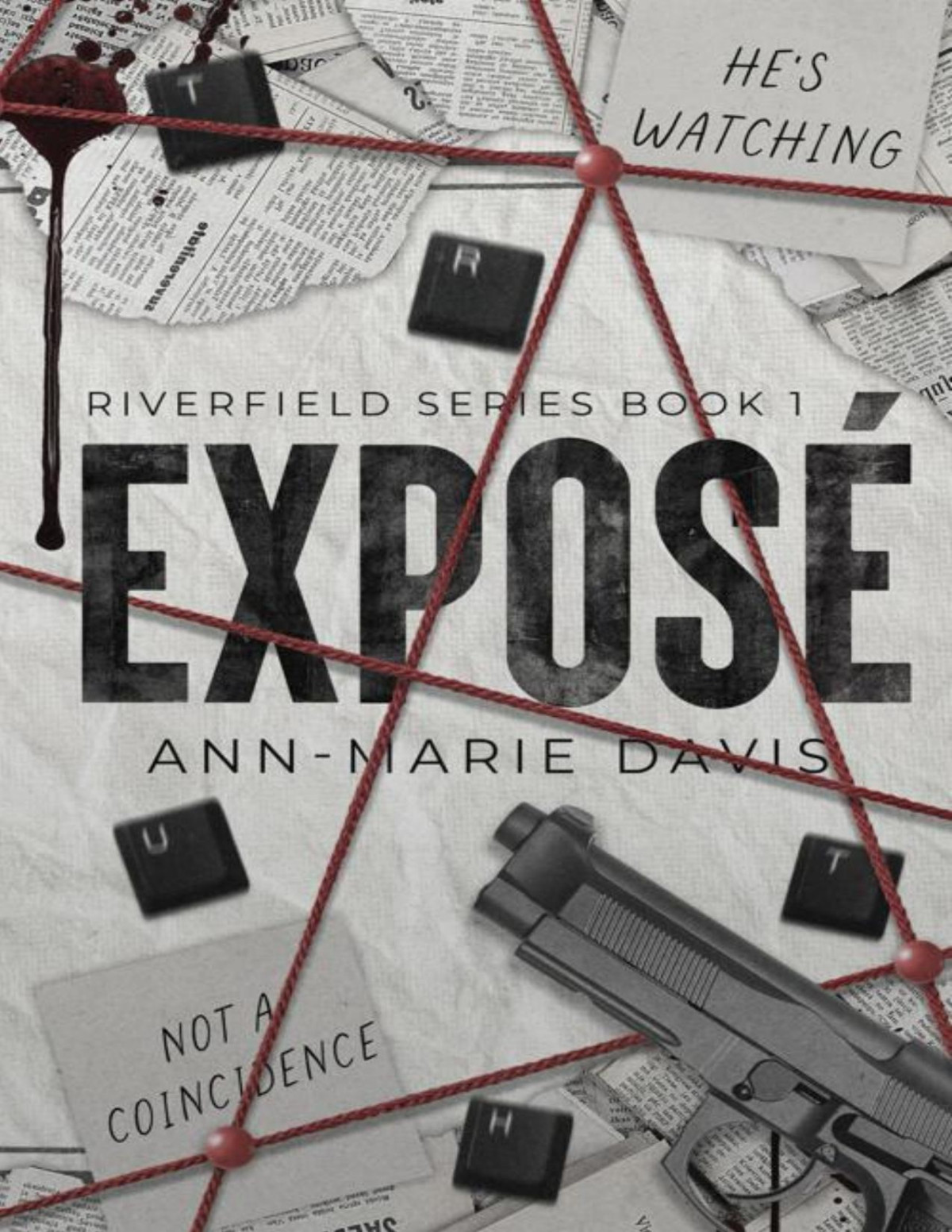 Exposé An Enemiestolovers Thriller Romance Annmarie Davis