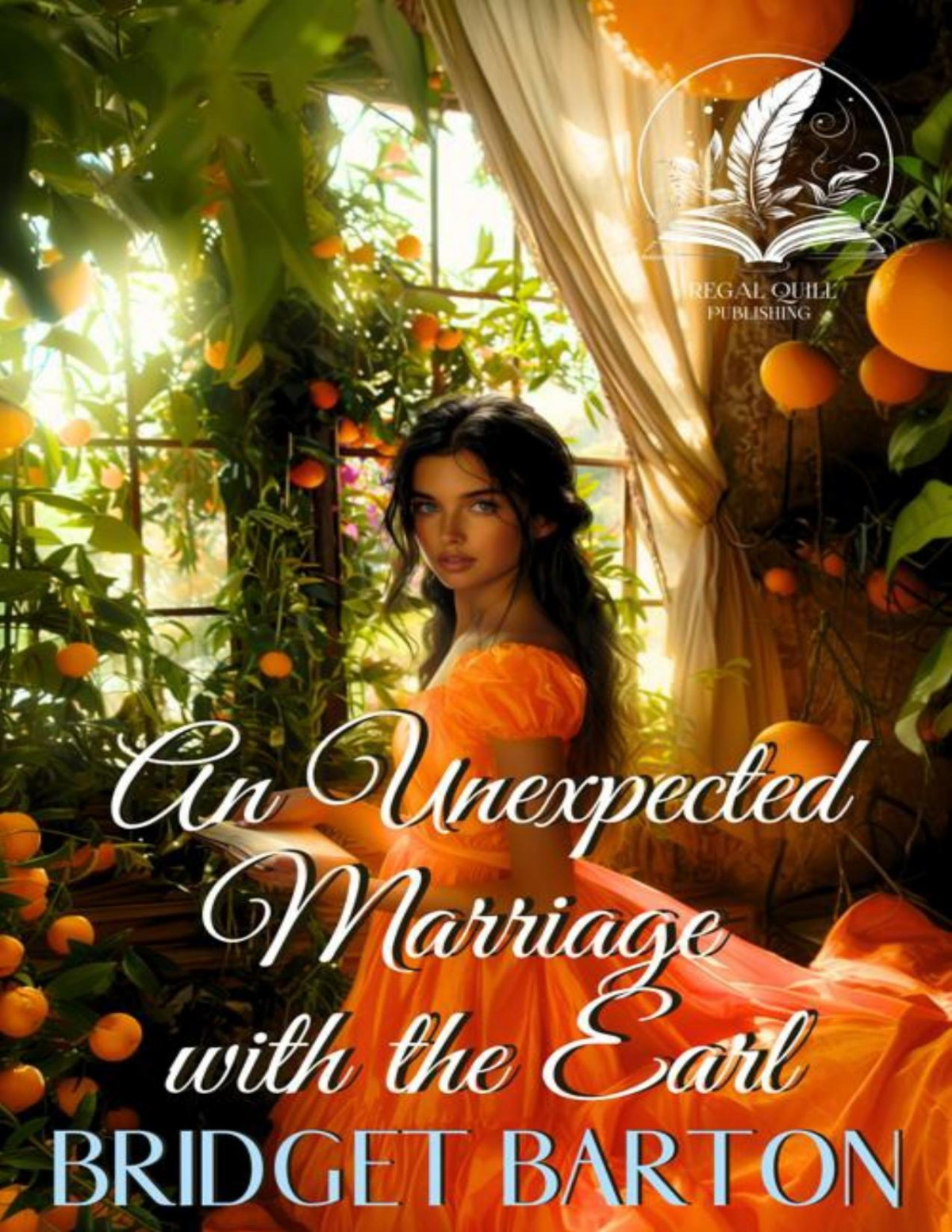 An Unexpected Marriage With The Earl A Historical Regency Romance Novel Noble Gentlemen Of The Ton Bridget Barton