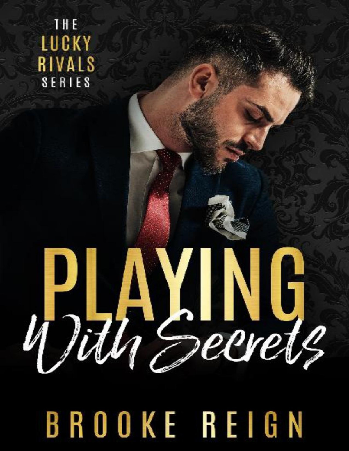 3 Playing With Secrets Lucky Rivals Brooke Reign