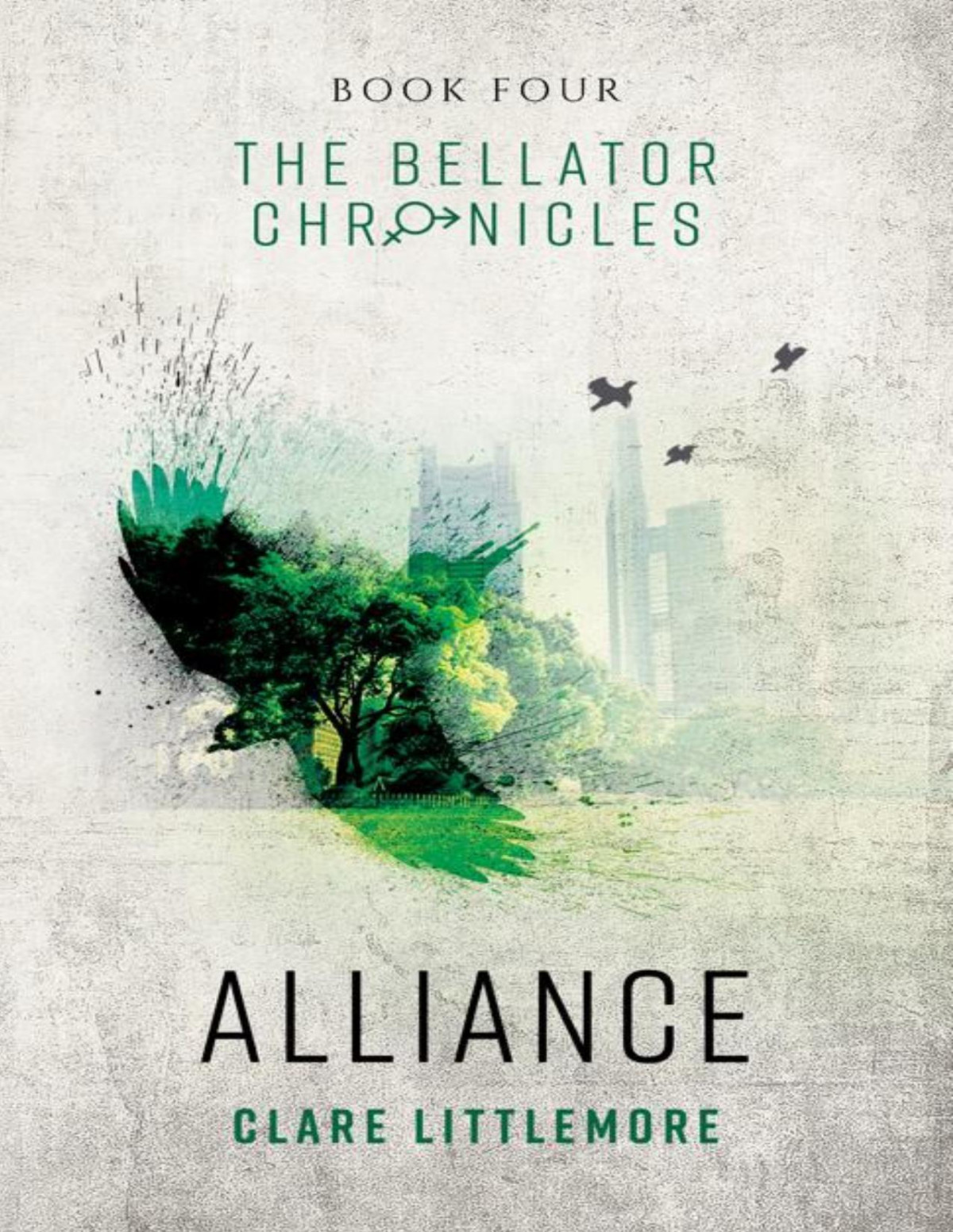 Alliance A Young Adult Dystopian Romance The Bellator Chronicles Book 4 Clare Littlemore