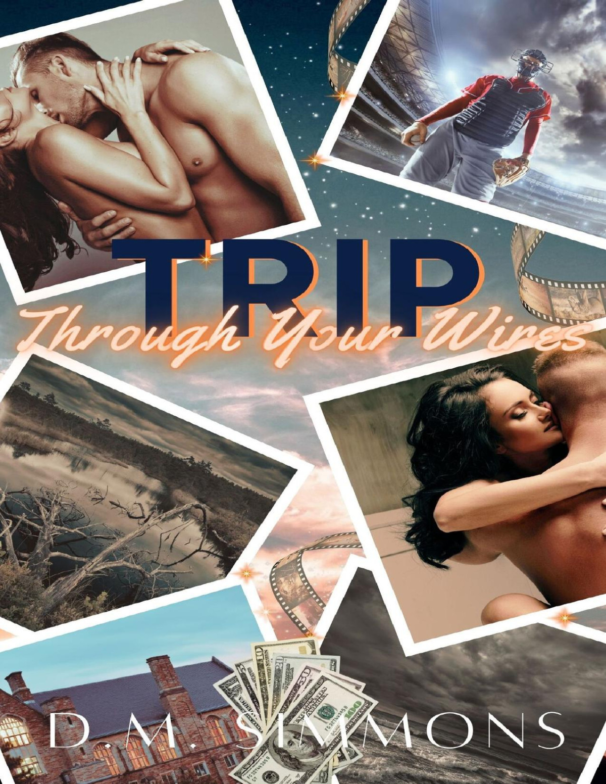 Trip Through Your Wires Curveballs Kisses Retro Romance Book 2 Dm Simmons