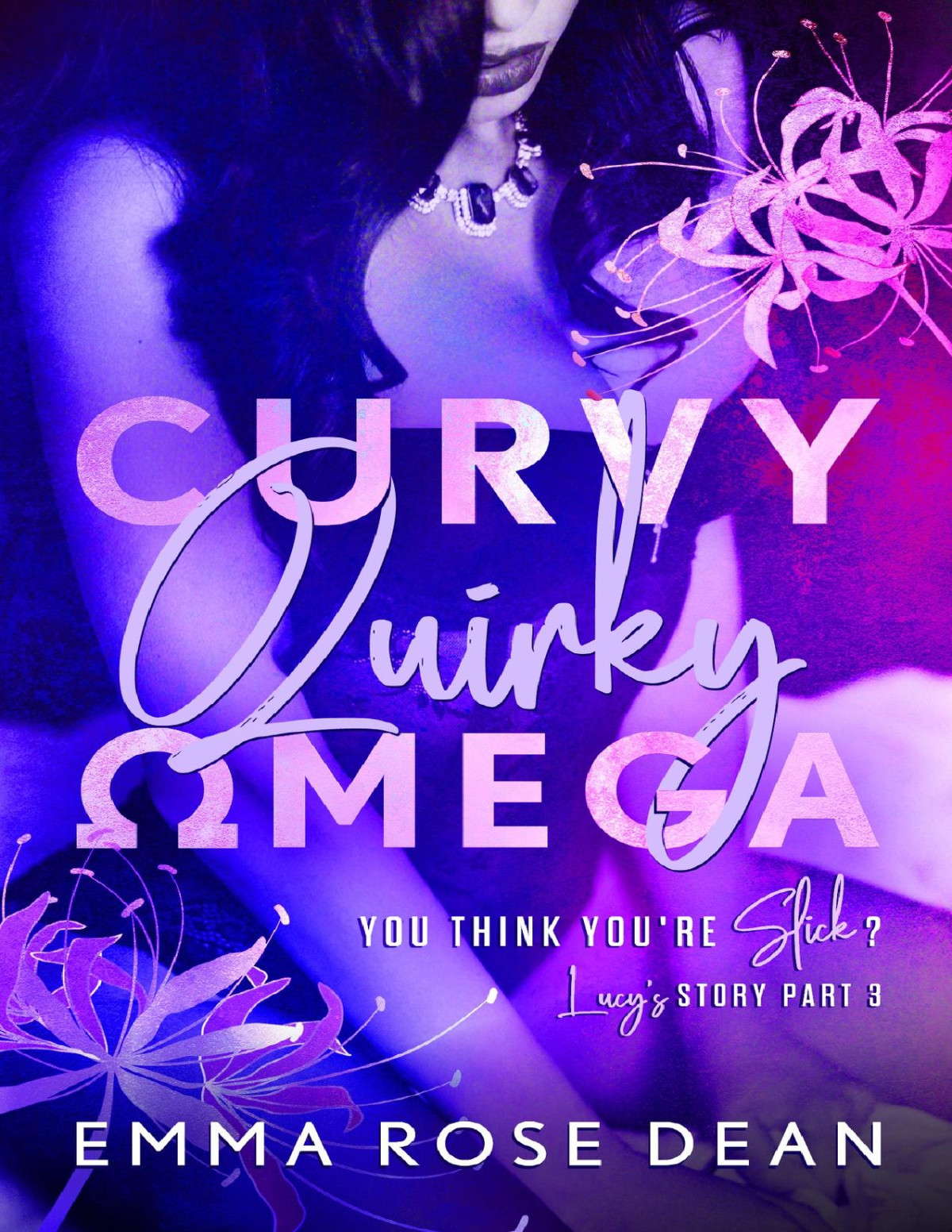 Curvy Quirky Omega You Think Youre Slick An Mmf Omegaverse Emma Dean