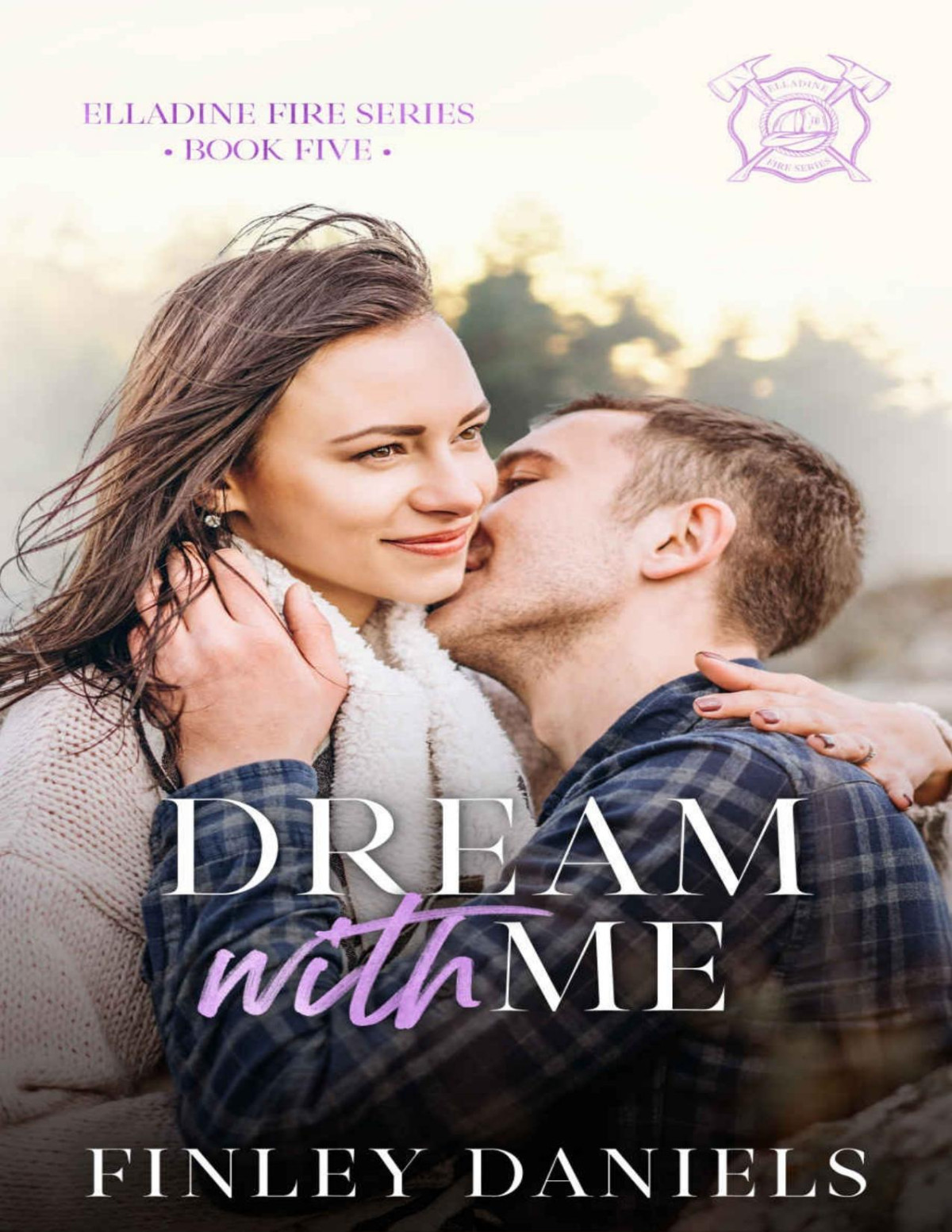 Dream With Me Elladine Fire Series Finley Daniels