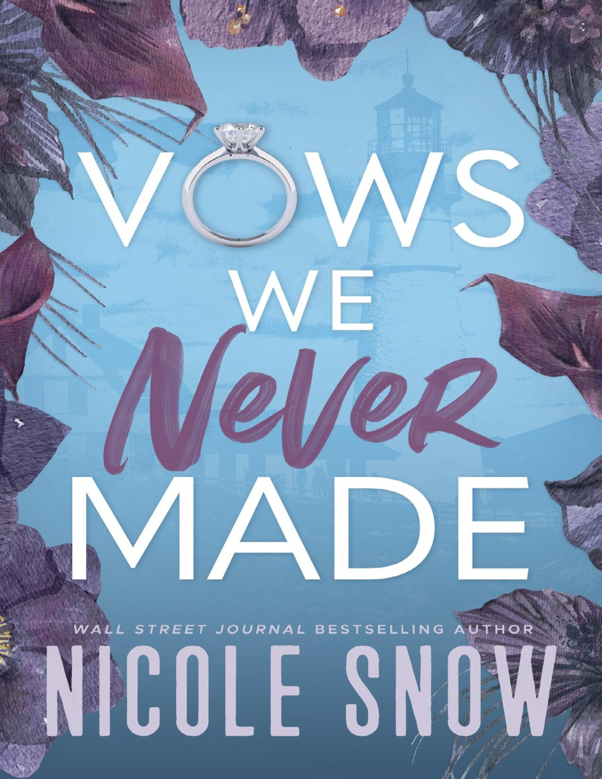 Vows We Never Made A Grumpy Sunshine Romance Nicole Snow