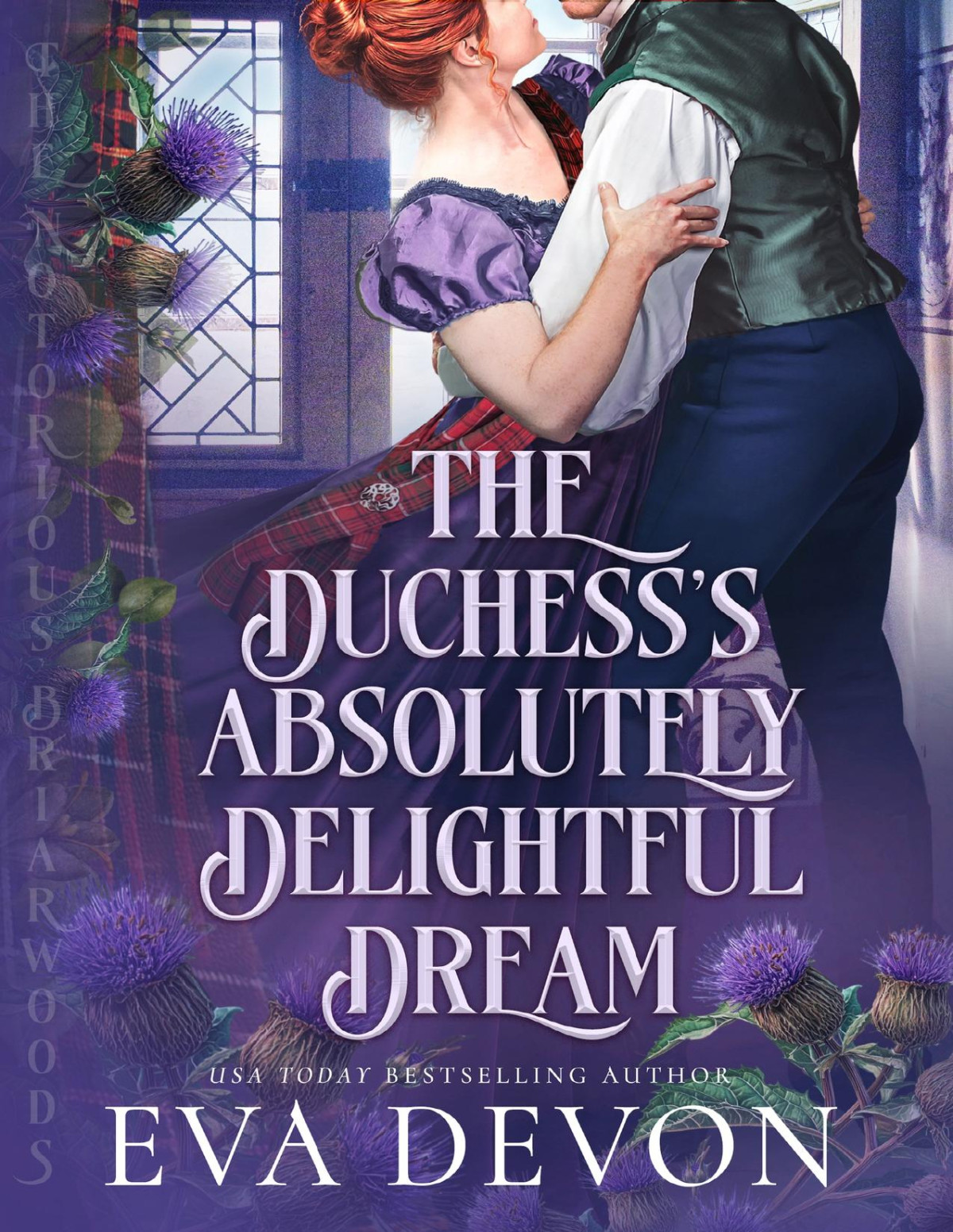 The Duchesss Absolutely Delightful Dream The Notorious Briarwoods Book 14 Eva Devon