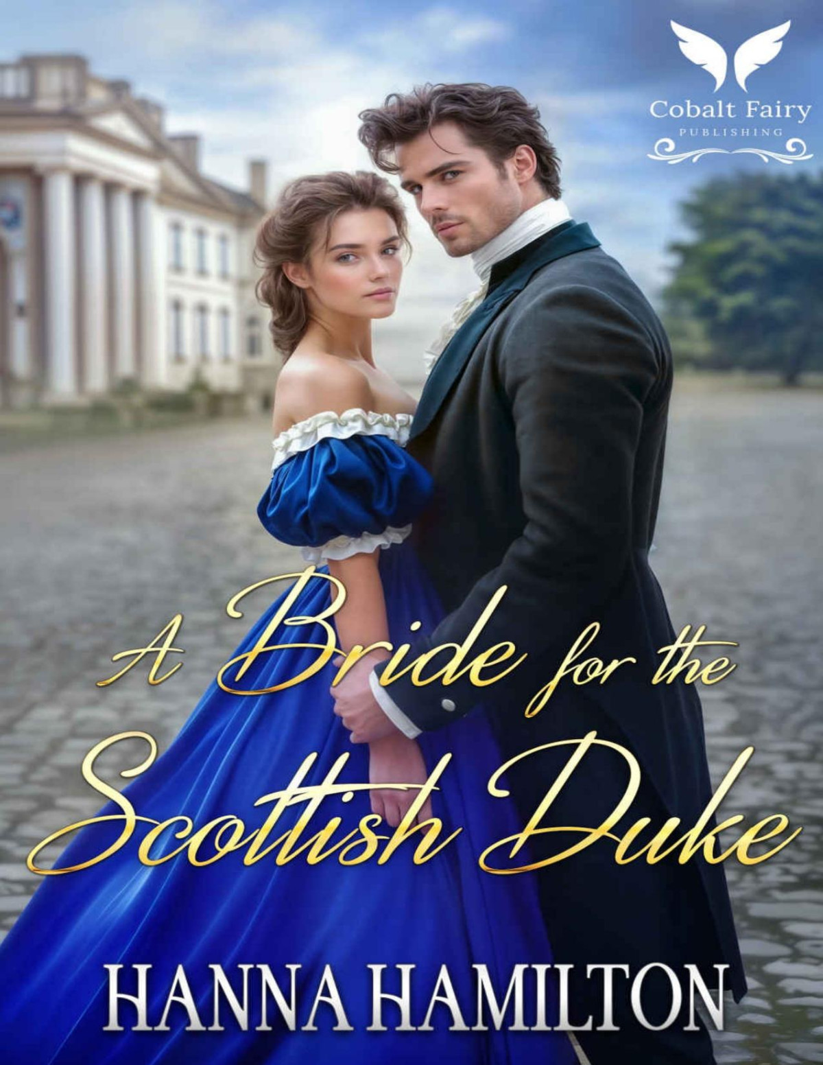 A Bride For The Scottish Duke A Historical Regency Romance Novel The Gentlemans Vow Book 5 Hanna Hamilton