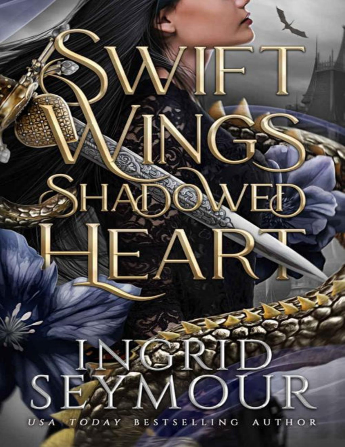 Swift Wings Shadowed Heart Wings Of Embernia Book 1 Ingrid Seymour