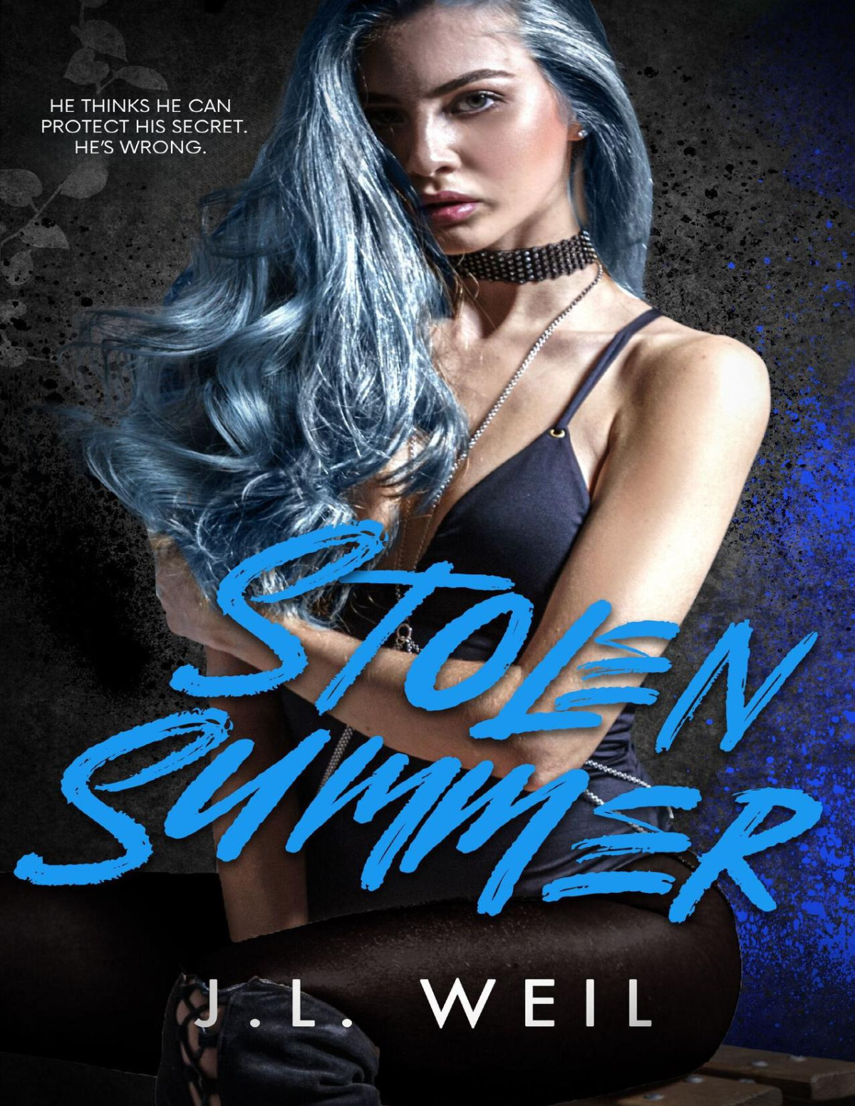 Stolen Summer A Dark College Romance Jl Weil