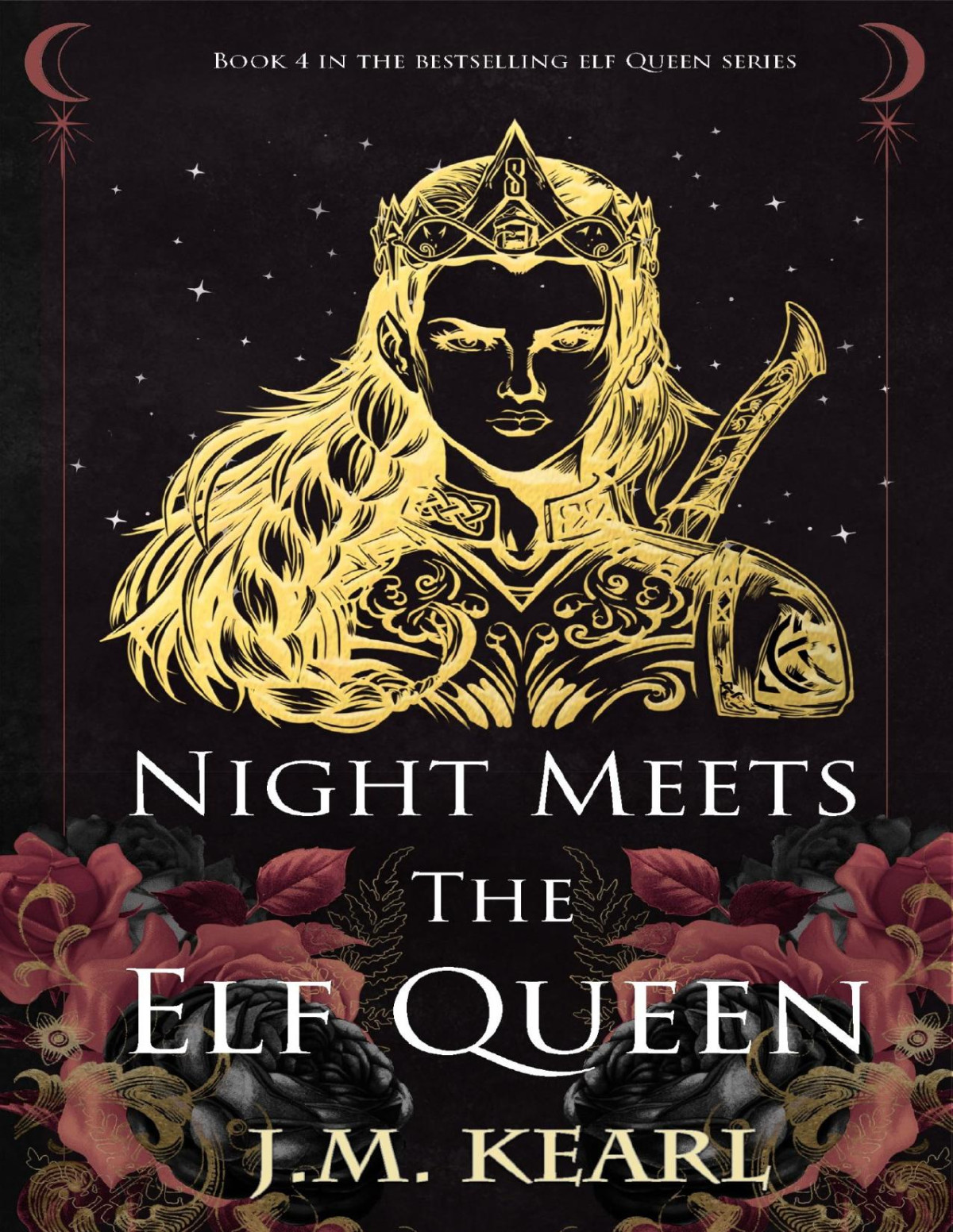 Night Meets The Elf Queen The Elf Queen Book 4 Jm Kearl