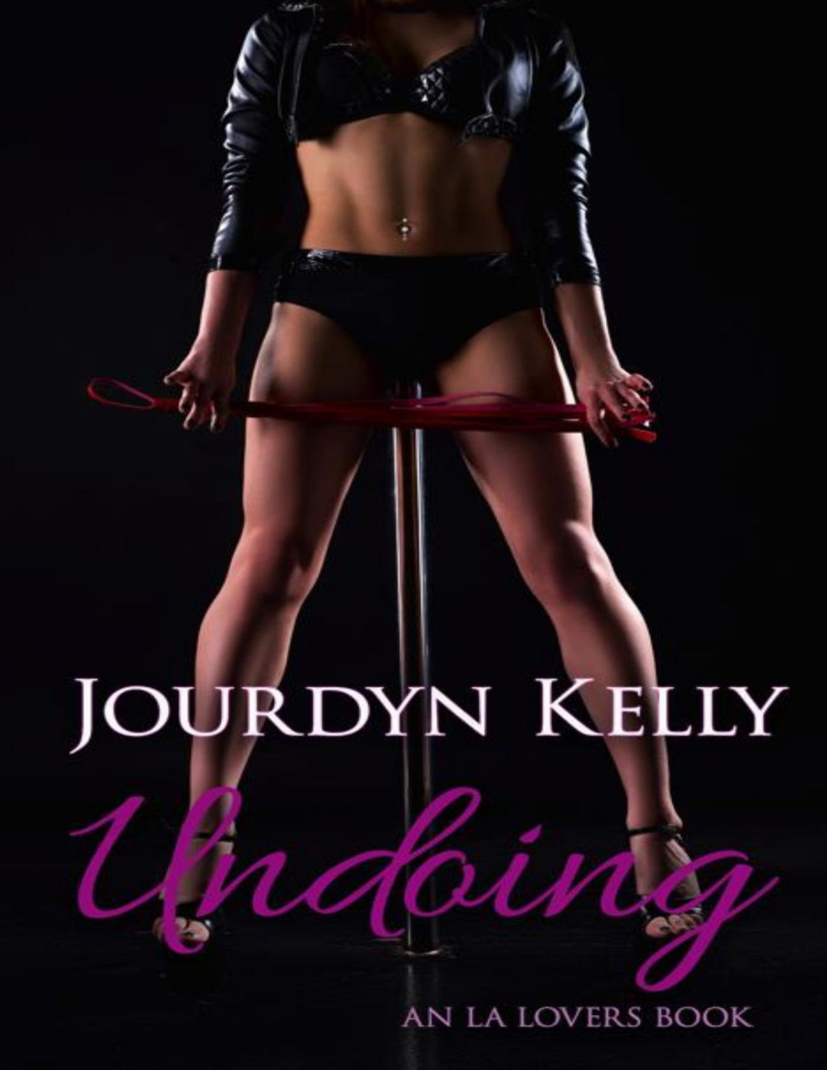 Undoing An La Lovers Book Jourdyn Kelly