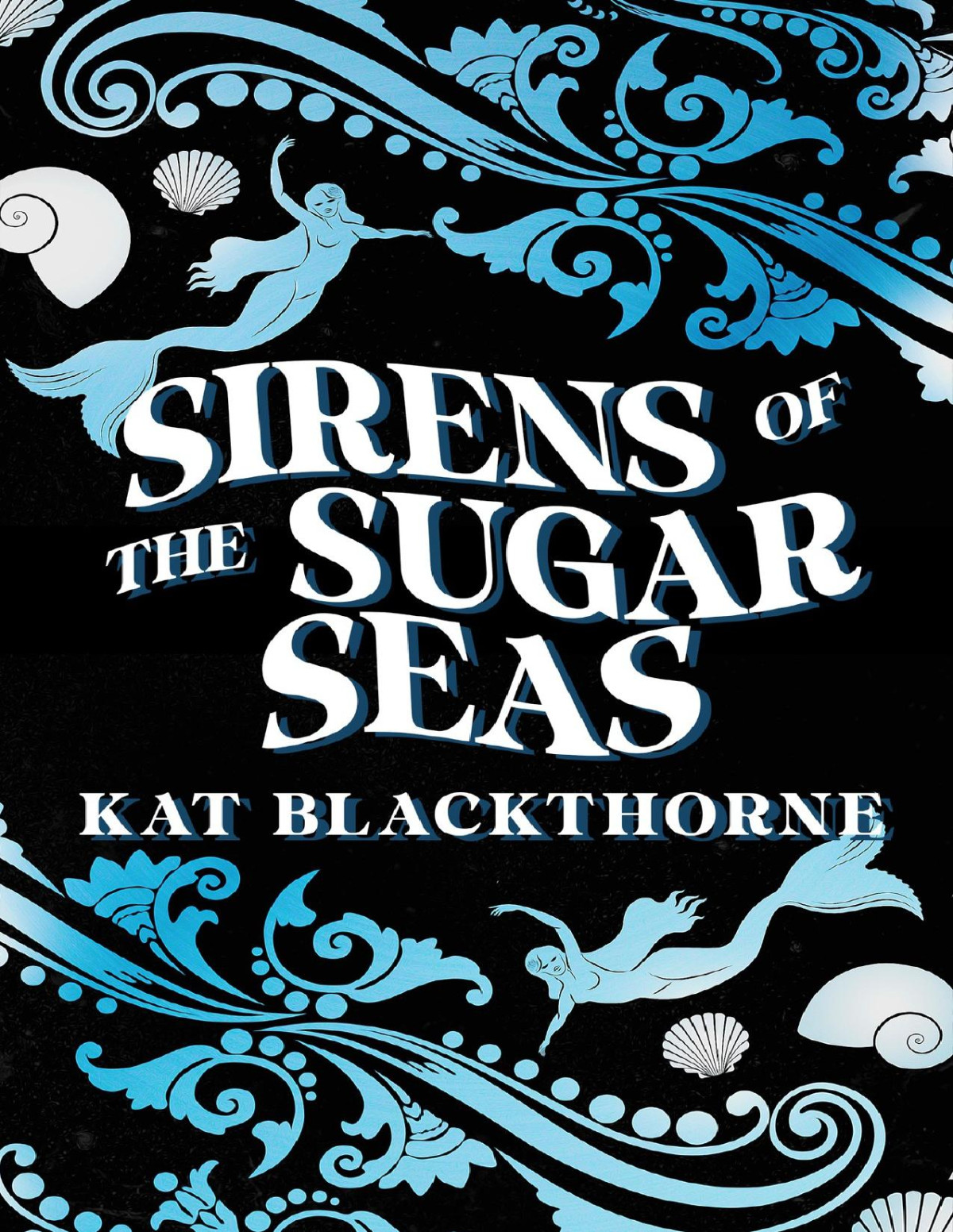 Sirens Of The Sugar Seas A Sapphic Siren And Human Romance Kat Blackthorne