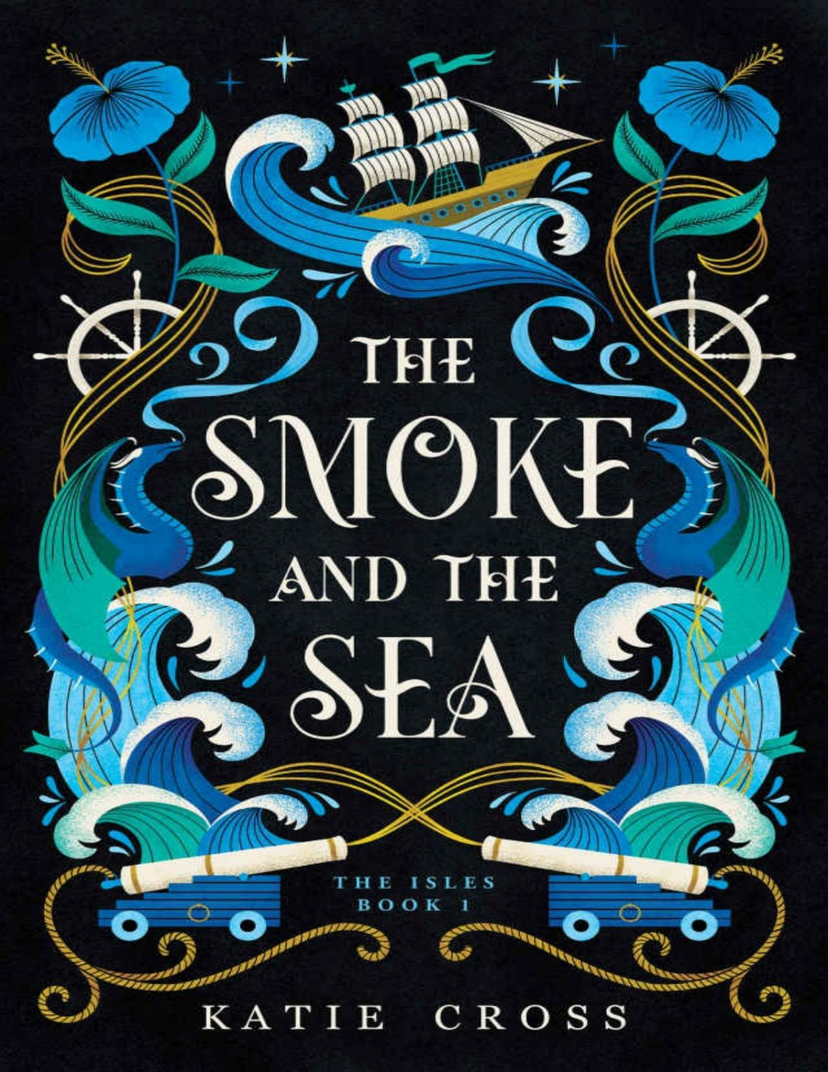 The Smoke And The Sea The Isles Book 1 Katie Cross