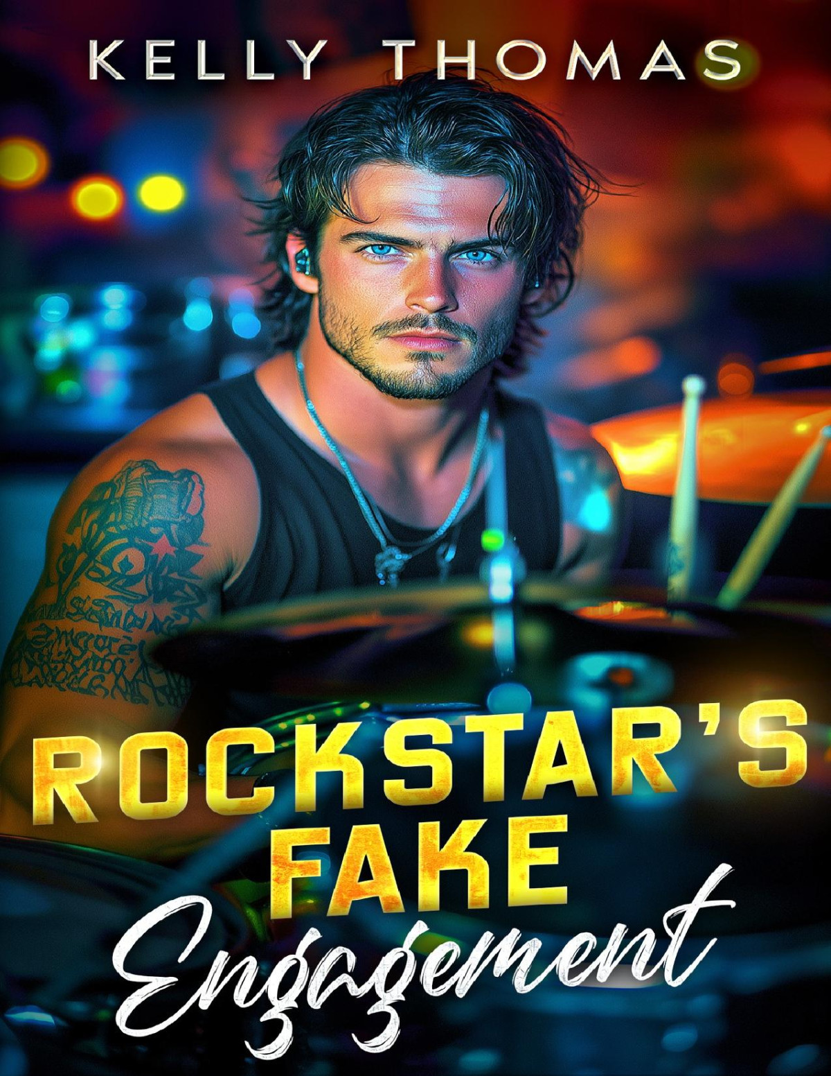 Rockstars Fake Engagement A Billionaire Forced Proximity Romance Wild Band Rockstars Book 4 Kelly Thomas