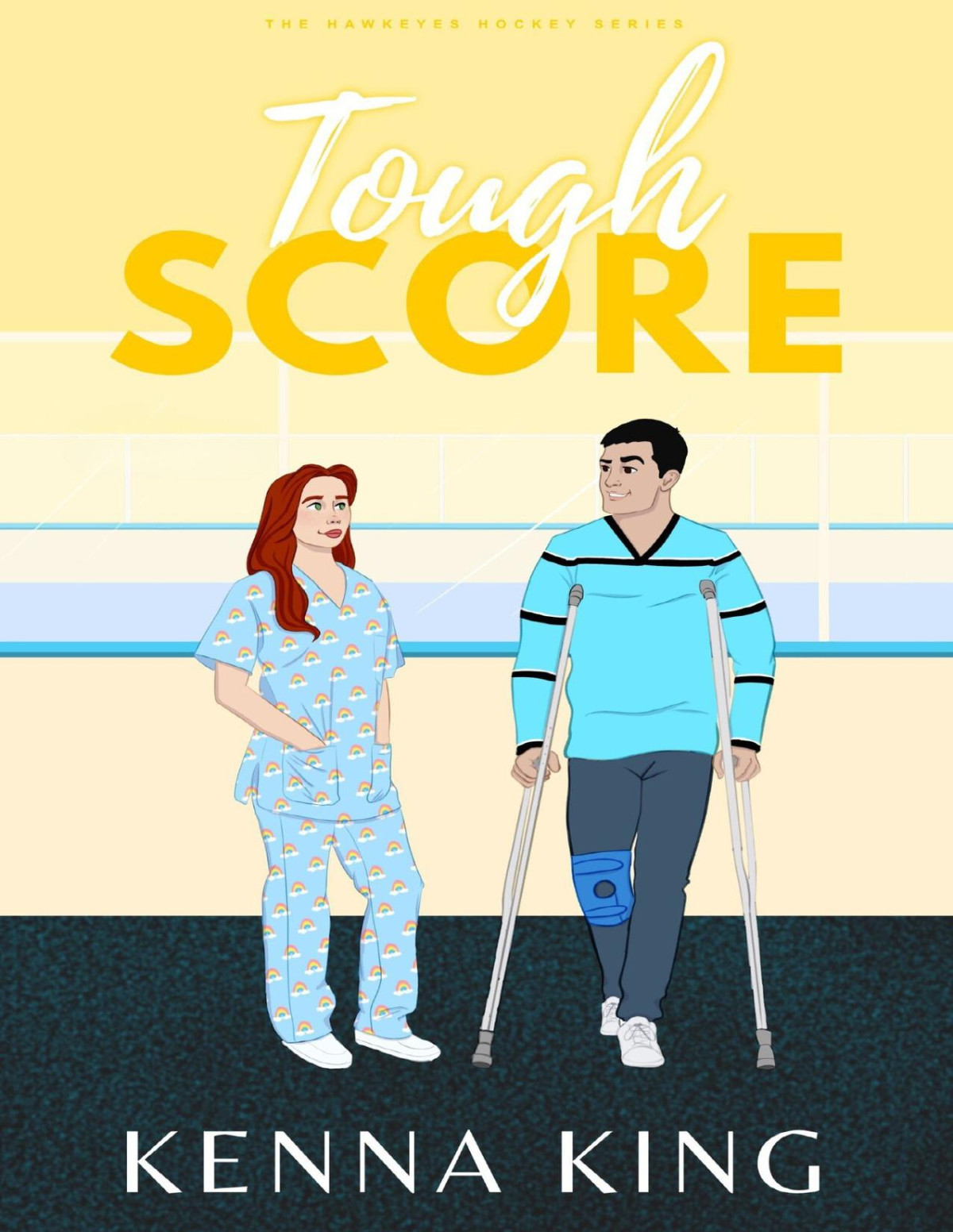 Tough Score The Hawkeyes Hockey Series Book 7 Kenna King