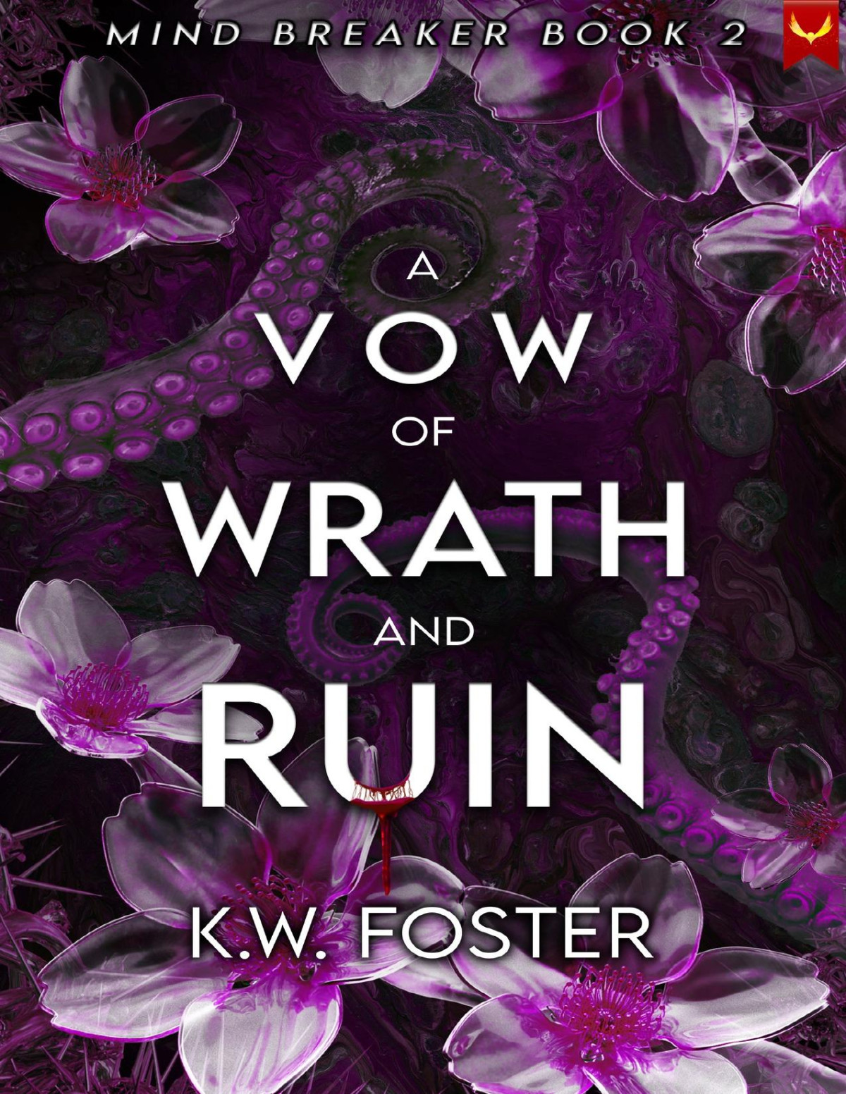 A Vow Of Wrath And Ruin A Fantasy Romance Novel The Mind Breaker Book 2 Kw Foster