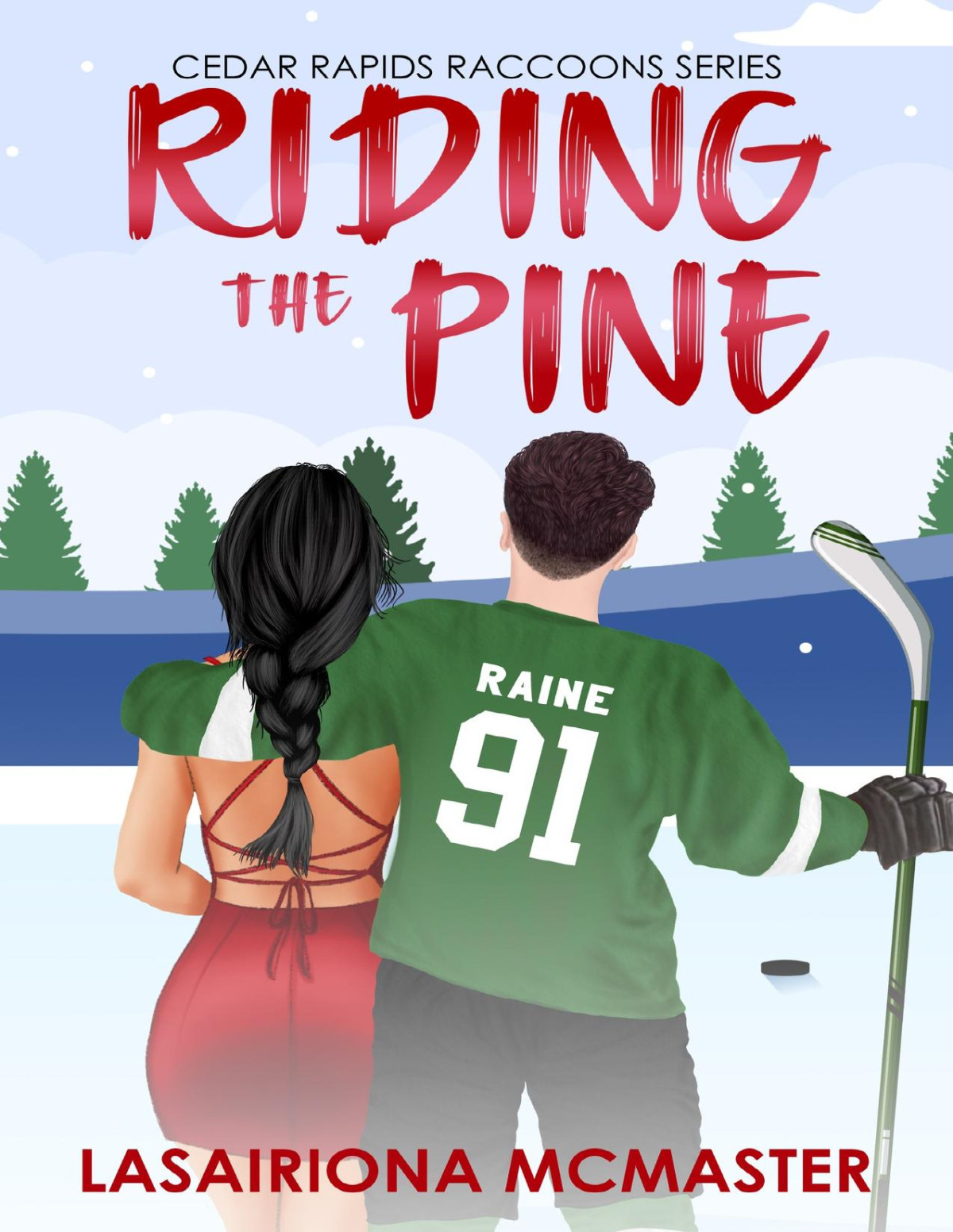 Riding The Pine Cedar Rapids Raccoons Book 6 Lasairiona Mcmaster