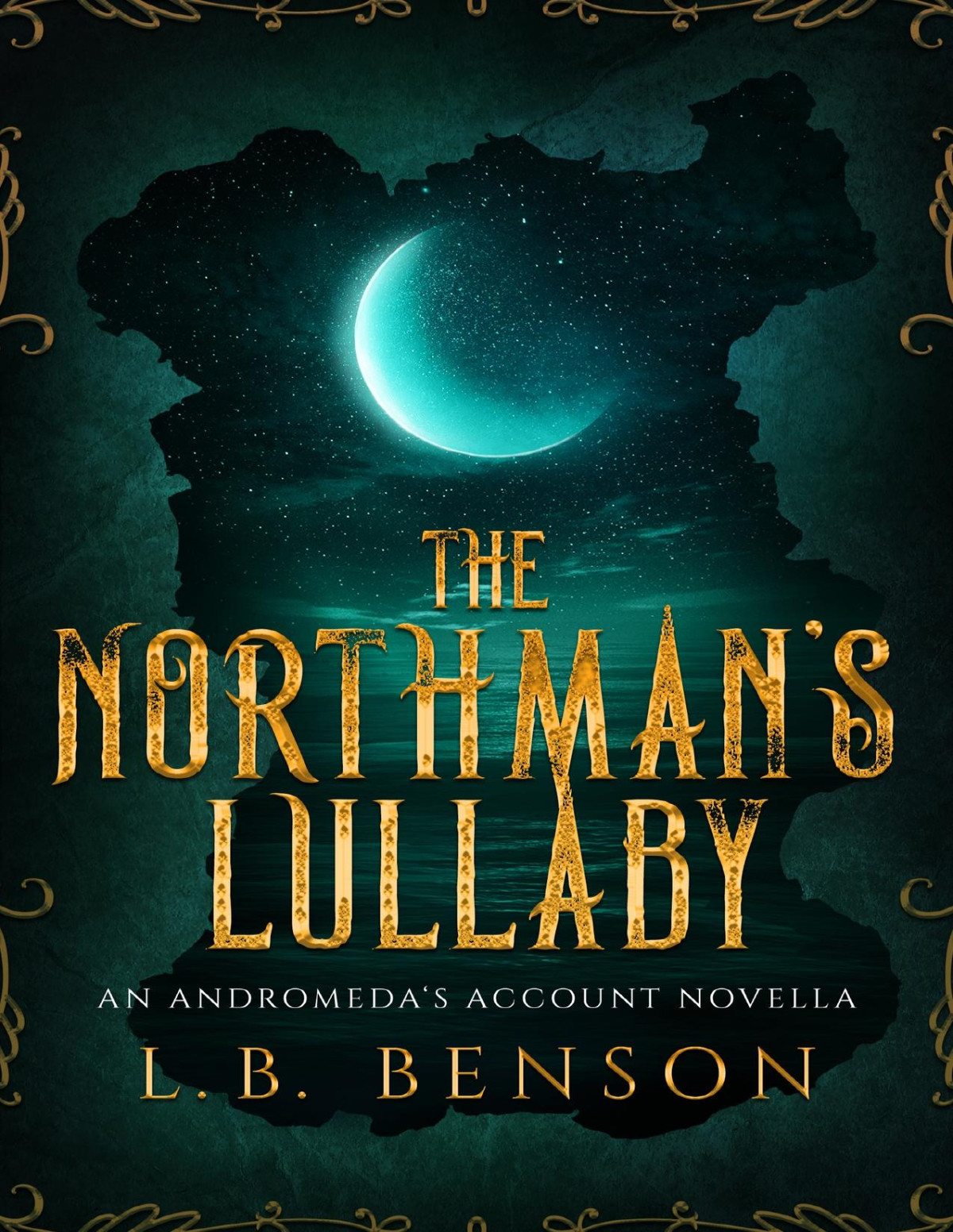 The Northmans Lullaby Andromedas Account Lb Benson