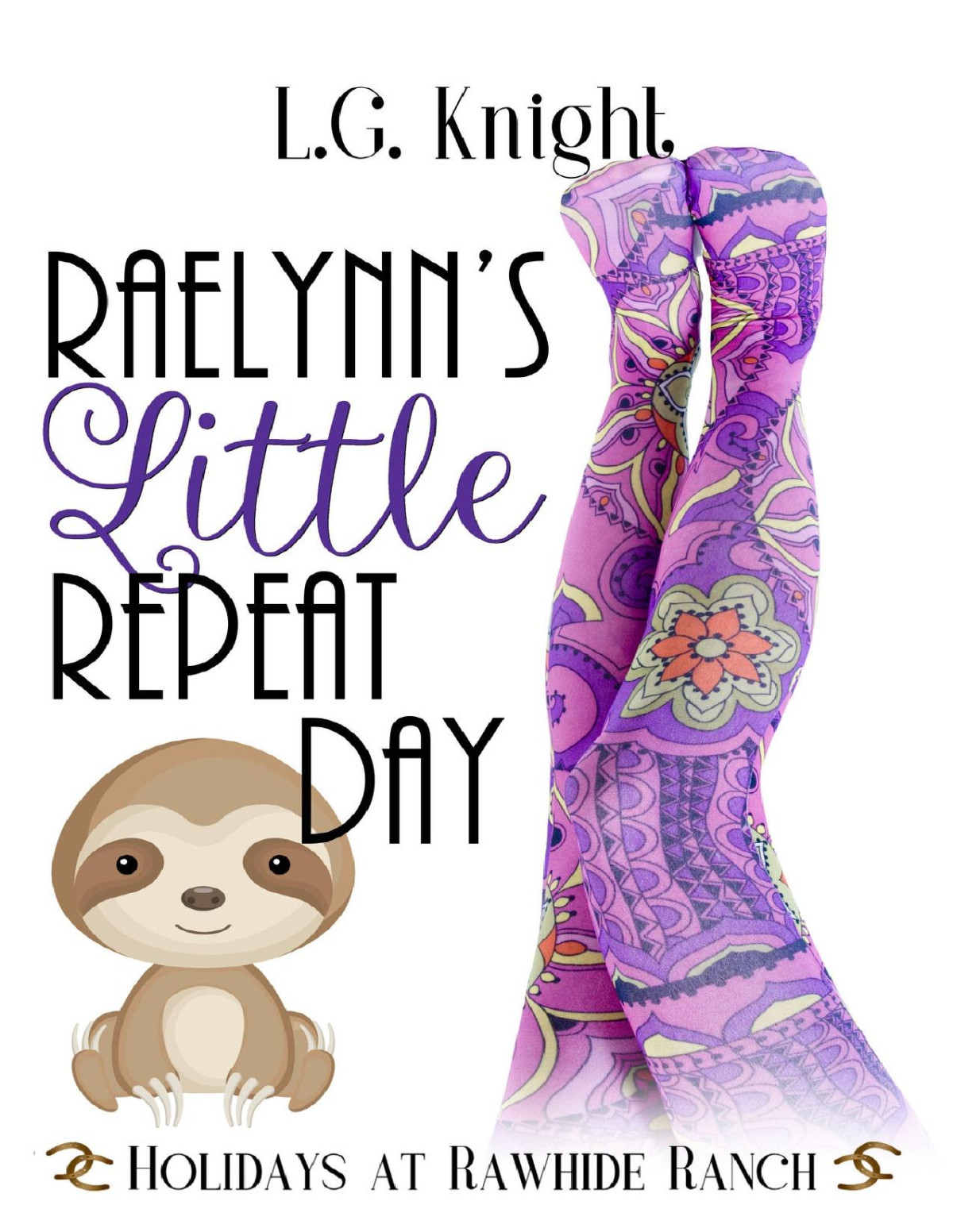 Raelynns Little Repeat Day A Holidays At Rawhide Ranch Story Authors