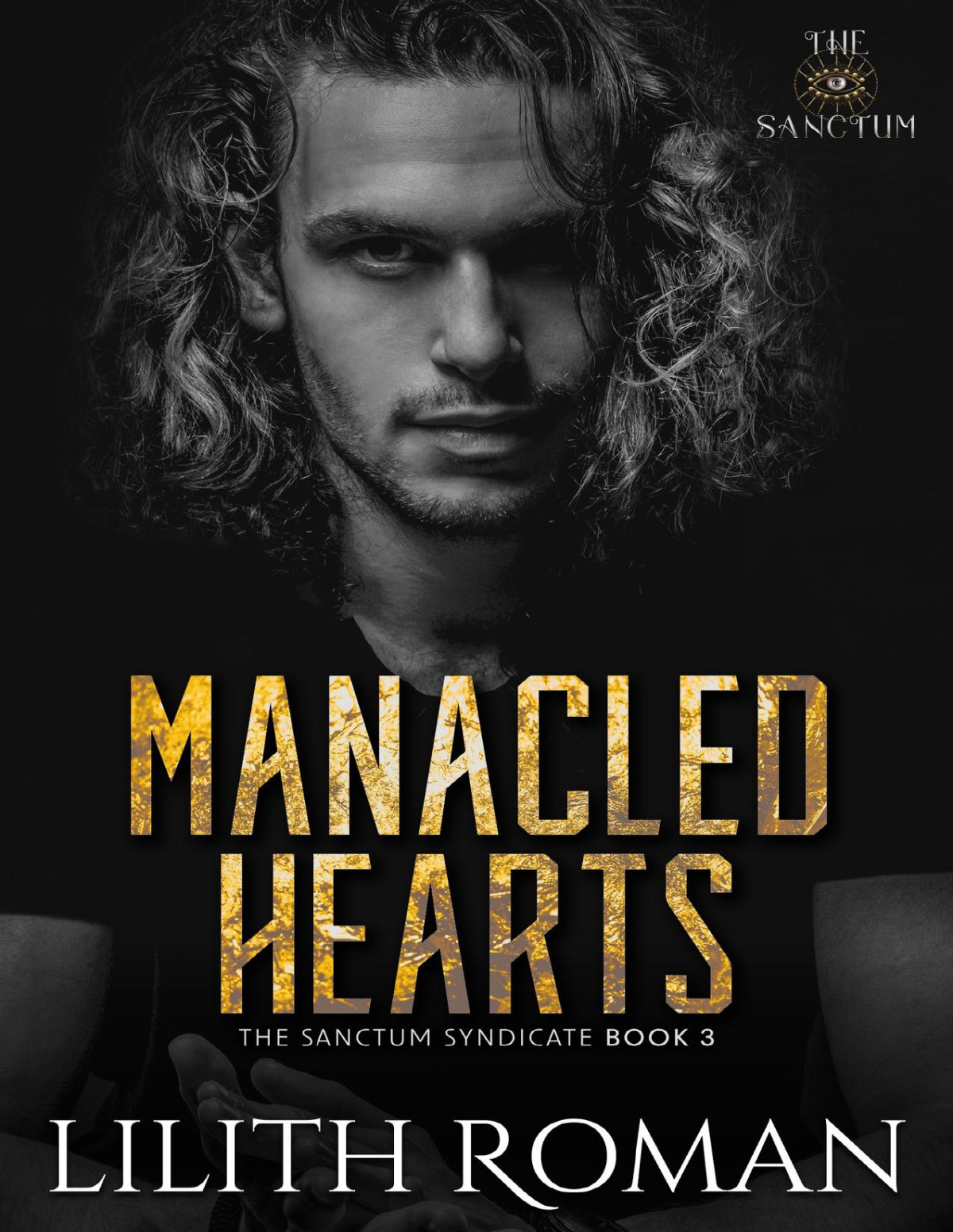 Manacled Hearts An Age Gap Mafia Romance The Sanctum Syndicate Book 3 Lilith Roman