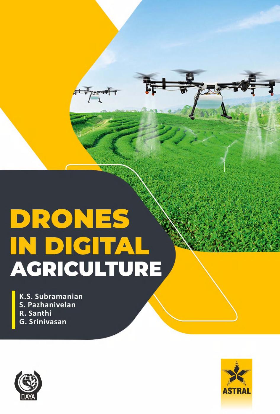 Drones In Digital Agriculture K S Subramanian S Pazhanivelan