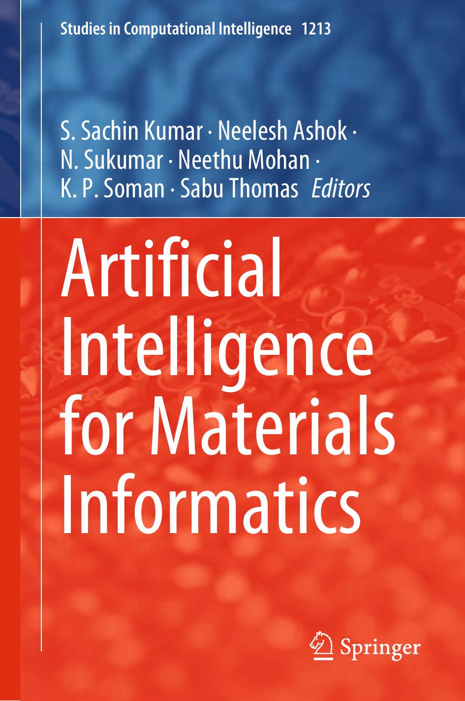 Artificial Intelligence For Materials Informatics Studies In Computational Intelligence 1213 1st Edition S Sachin Kumar
