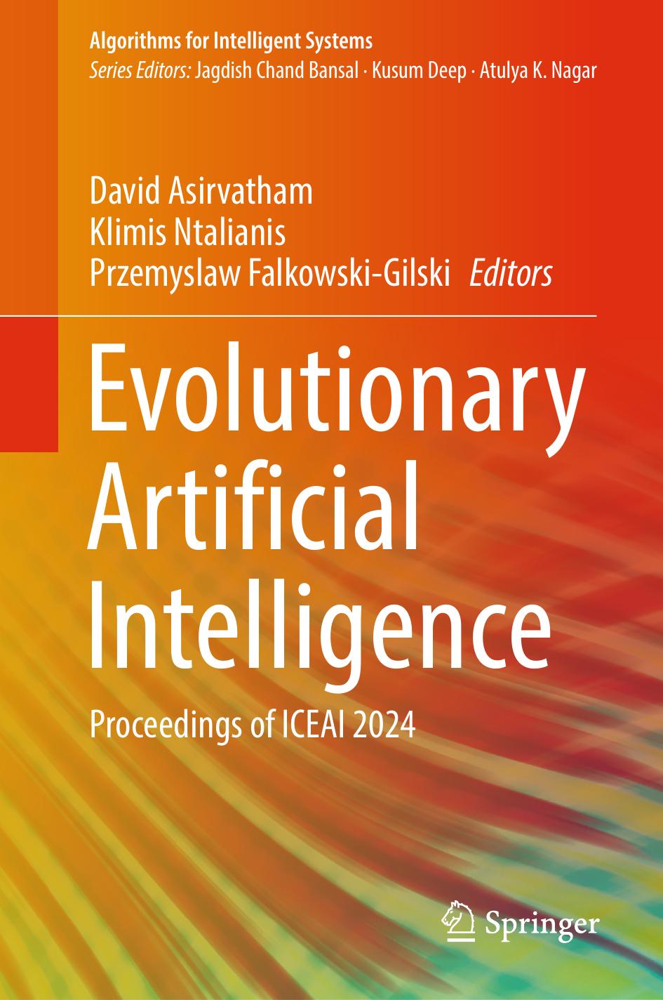 Evolutionary Artificial Intelligence Proceedings Of Iceai 2024 1st Edition David Asirvatham