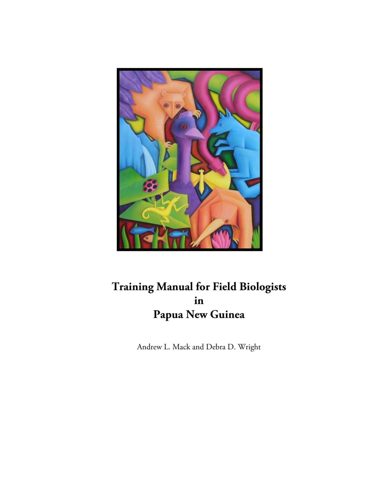 Training Manual For Field Biologists In Papua New Guinea 1st Edition Andrew L Mack
