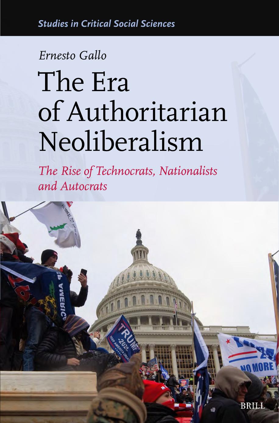 The Era Of Authoritarian Neoliberalism Ernesto Gallo