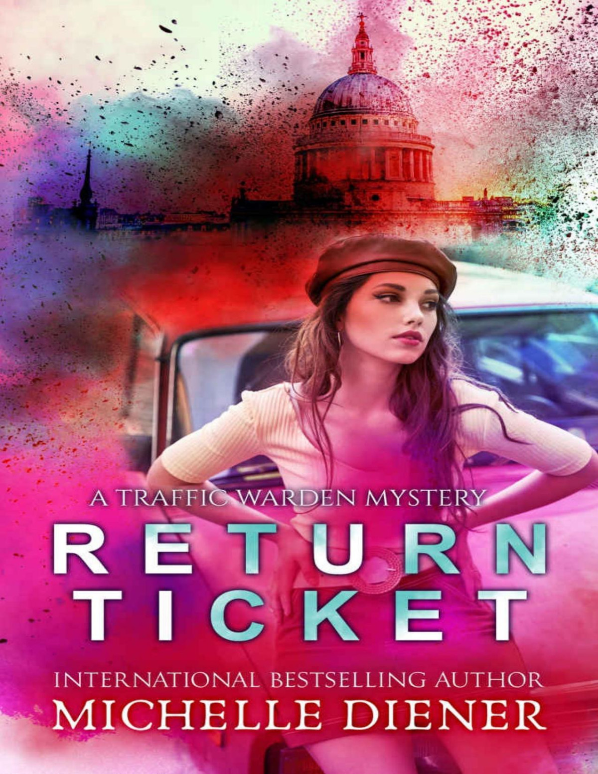 Return Ticket Traffic Warden Mysteries Book 2 Michelle Diener