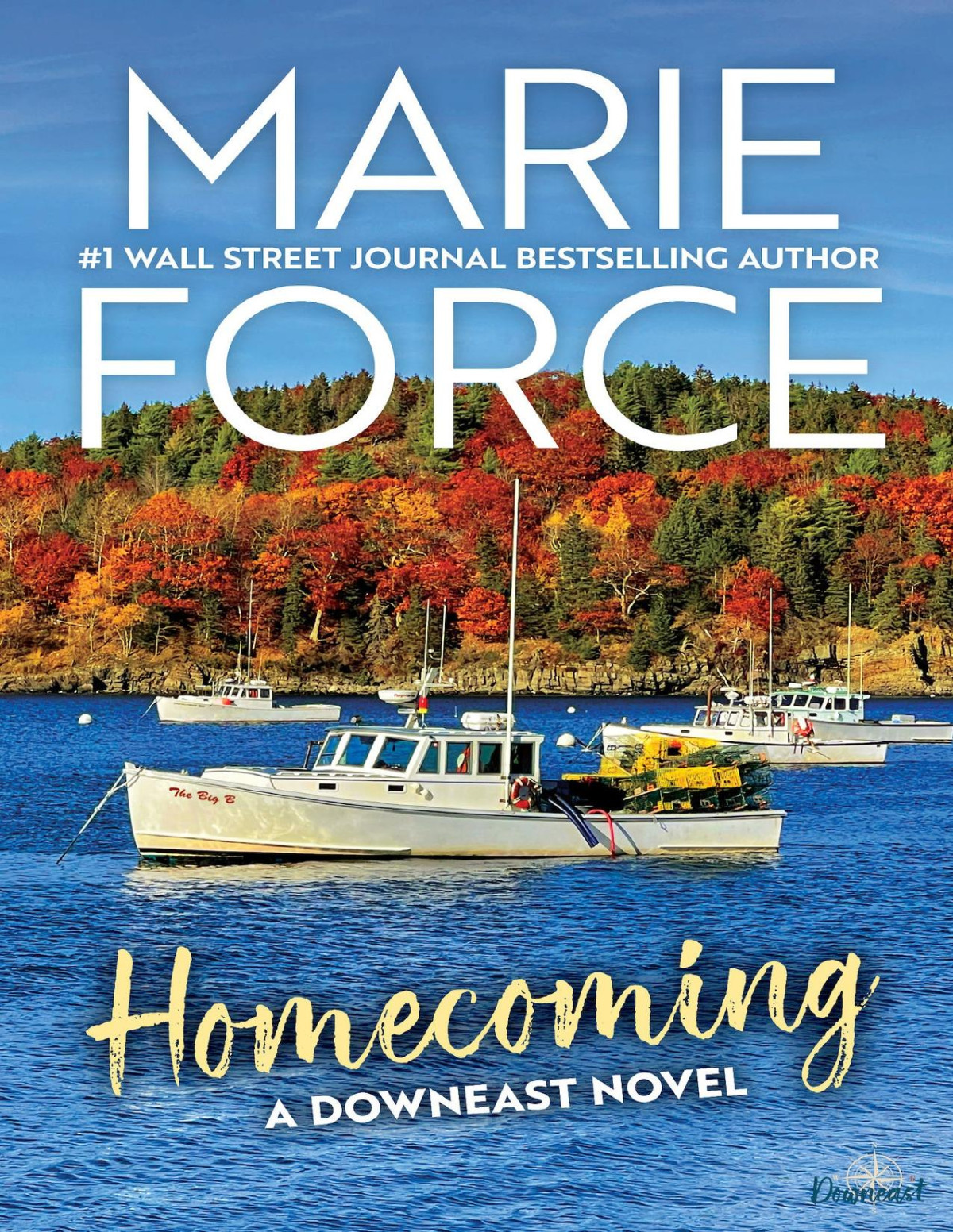 Homecoming A Downeast Novel Marie Force