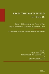From The Battlefield Of Books Essays Celebrating 50 Years Of The Taylorschechter Genizah Research Unit 1st Edition Nick Posegay
