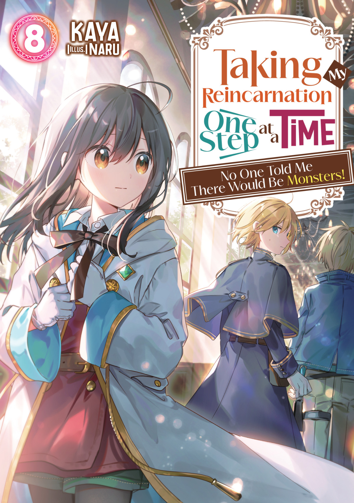 Taking My Reincarnation One Step At A Time No One Told Me There Would Be Monsters Volume 8 Kaya