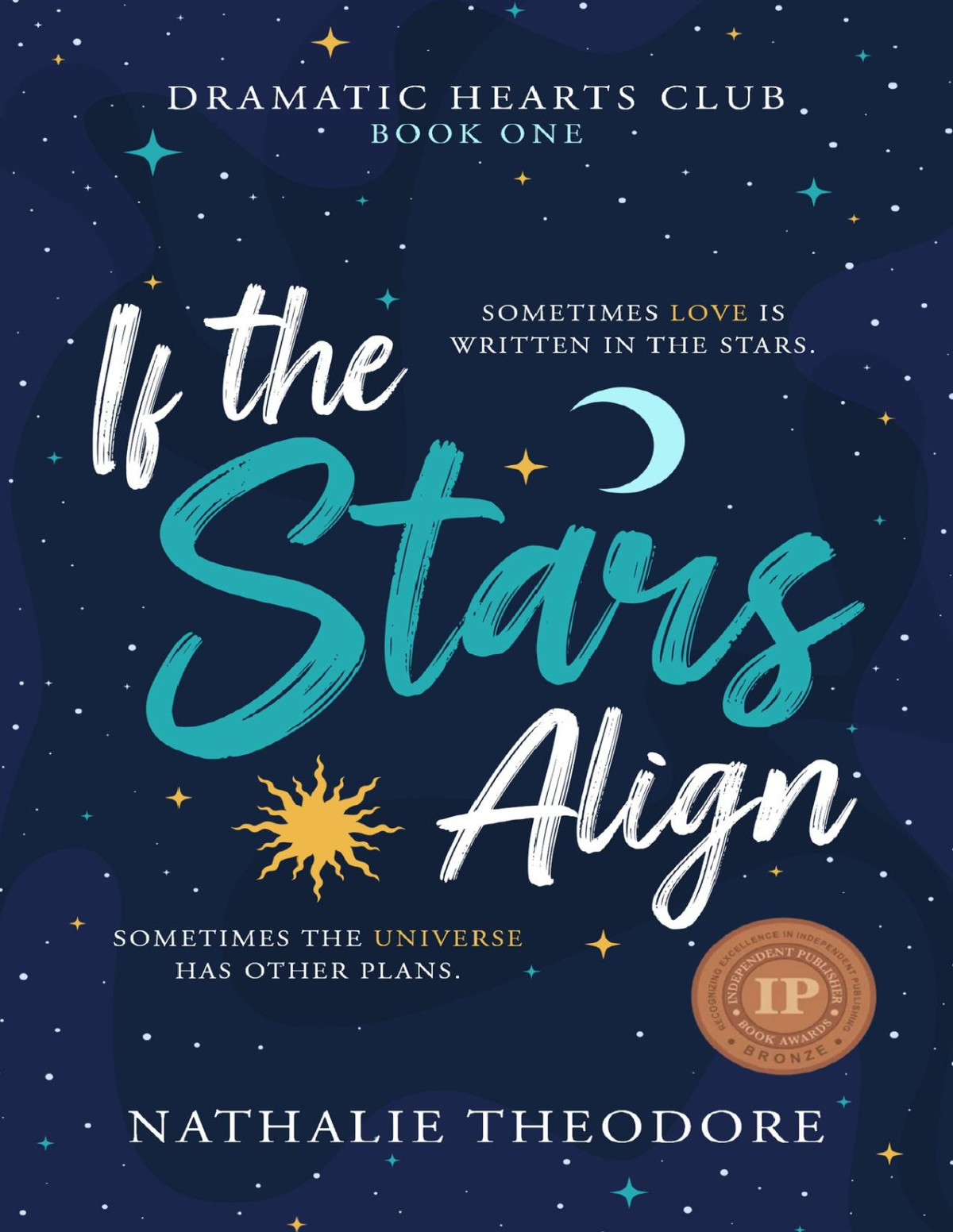 If The Stars Align Dramatic Hearts Club Book 1 Nathalie Theodore