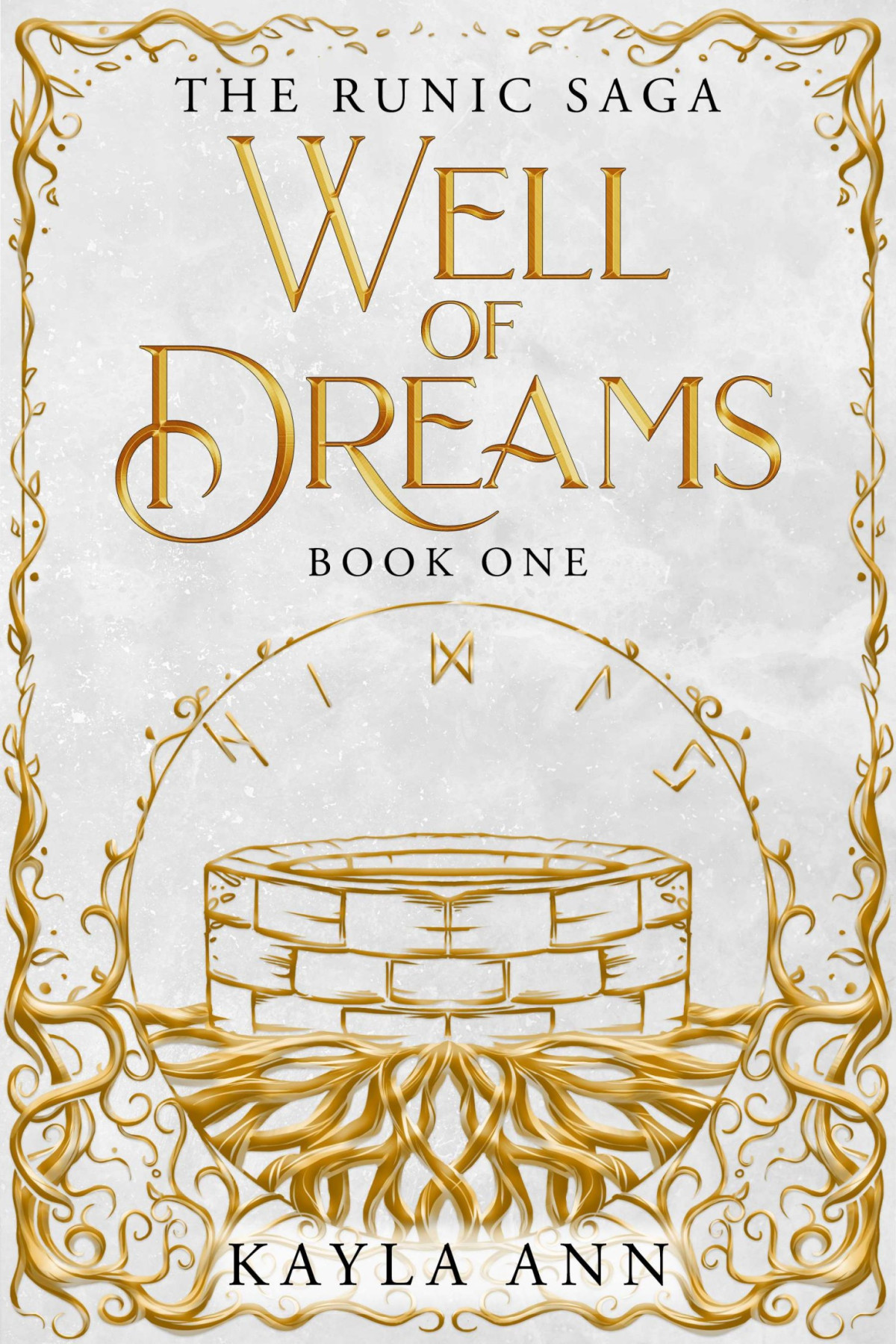 Well Of Dreams The Runic Saga 1 Kayla Ann