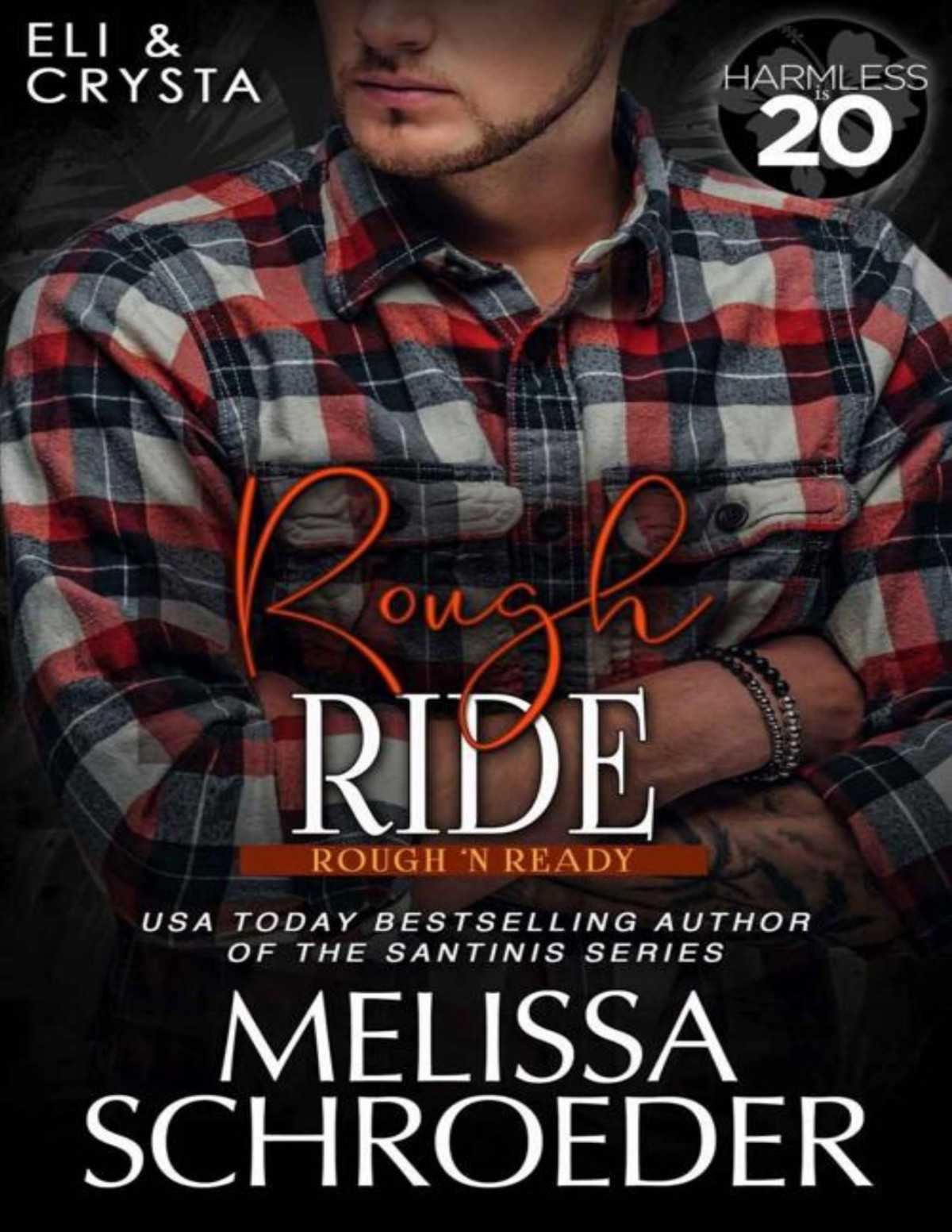 Rough Ride A Harmless World Novel Rough N Ready Book 4 Melissa Schroeder