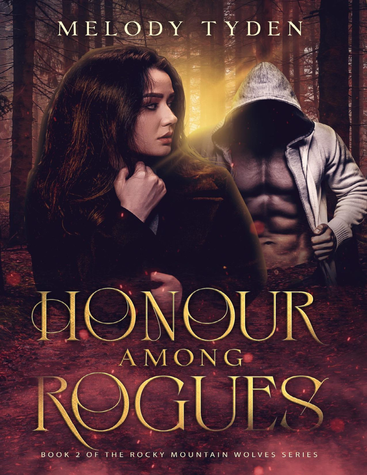 Honour Among Rogues Rocky Mountain Wolves Book 2 Melody Tyden