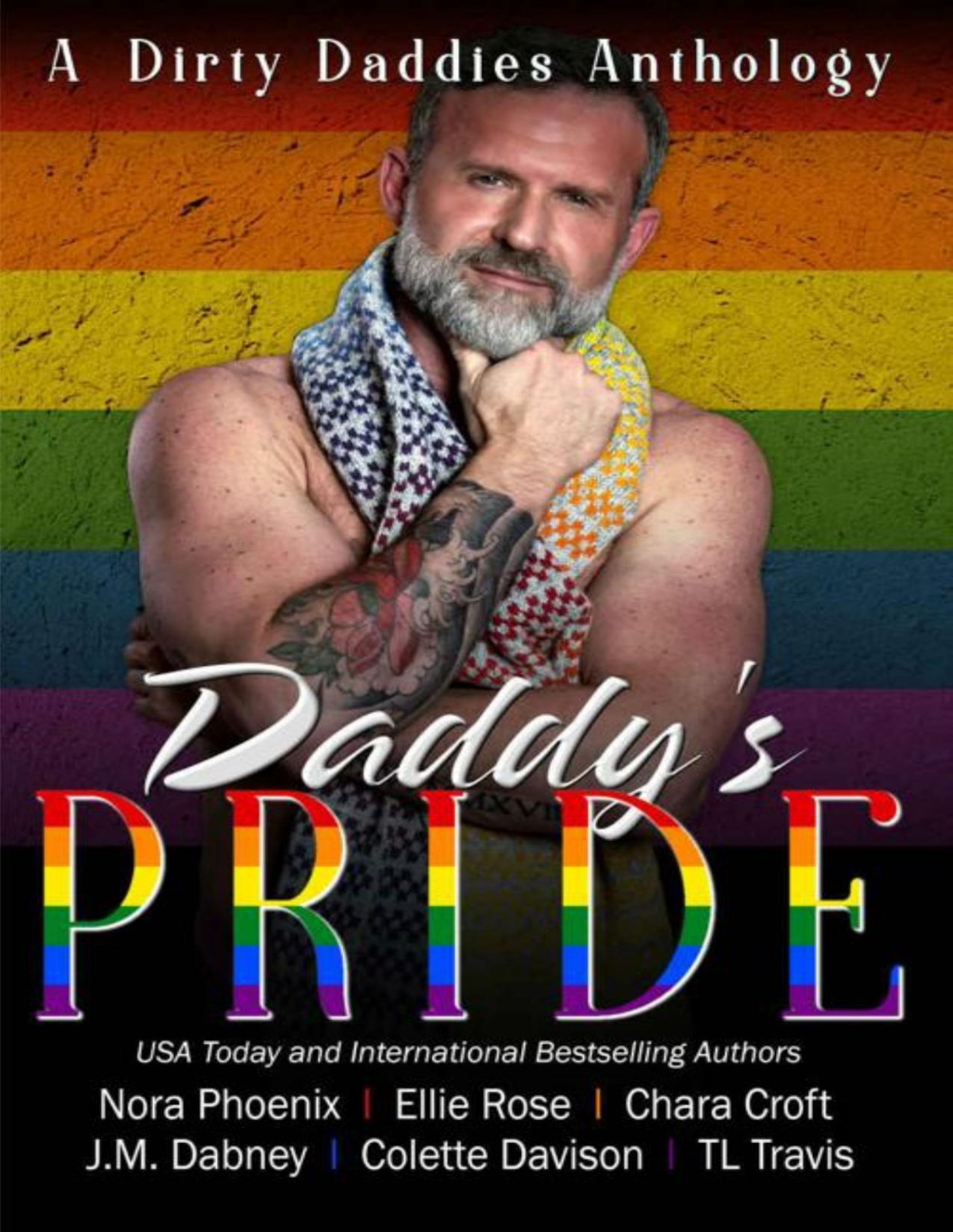 Daddys Pride An Lgtbq Romance Daddy Anthology Dirty Daddies 2024 Anthology Series Book 1 Nora Phoenix Ellie Rose Jm Dabney Chara Croft Colette Davison Tl Travis