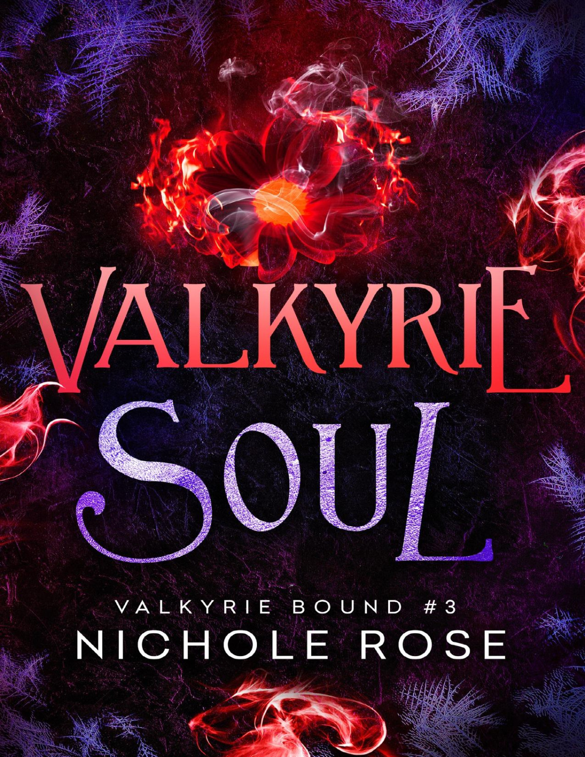 Valkyrie Soul Nichole Rose